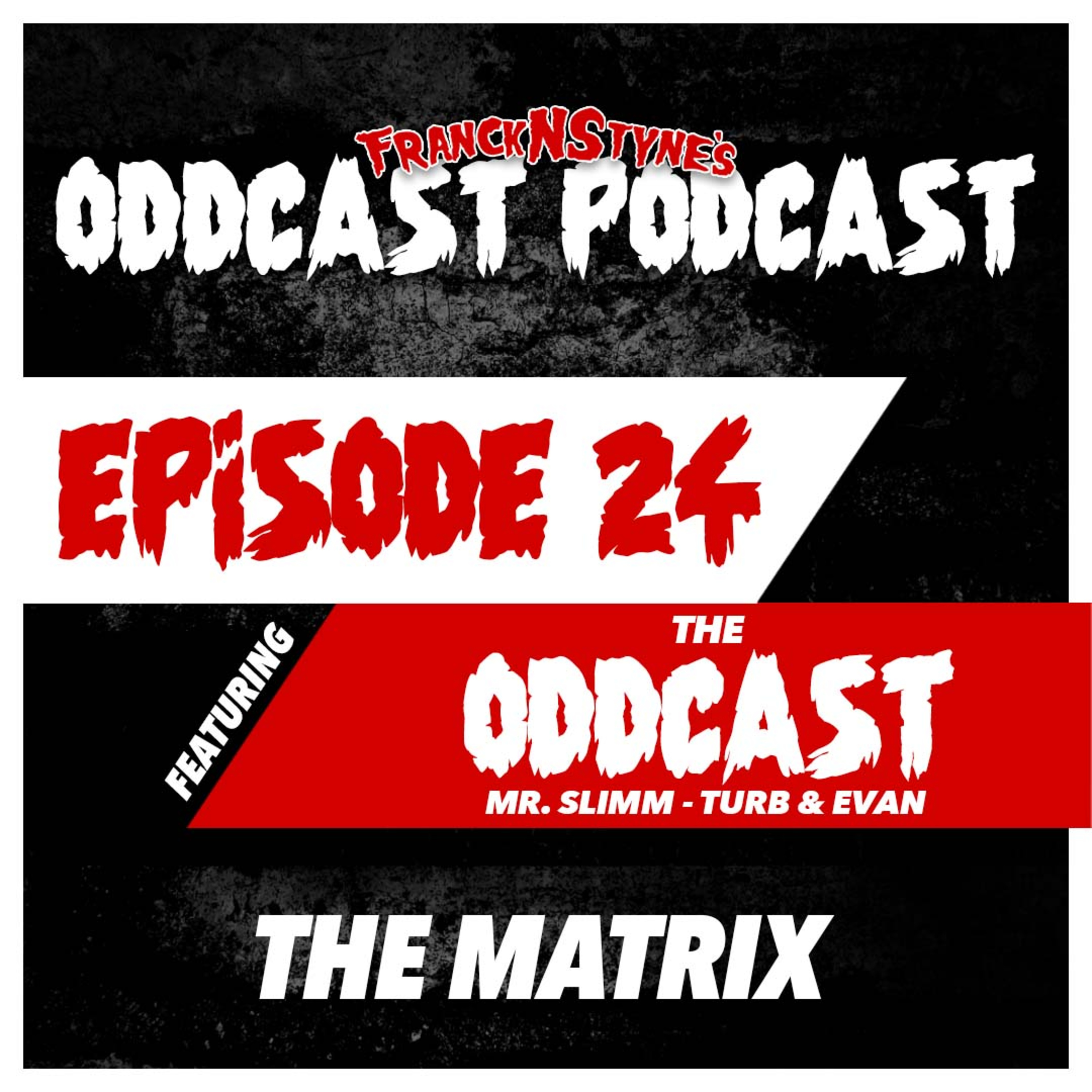 FranckNStyne\'s Oddcast Podcast