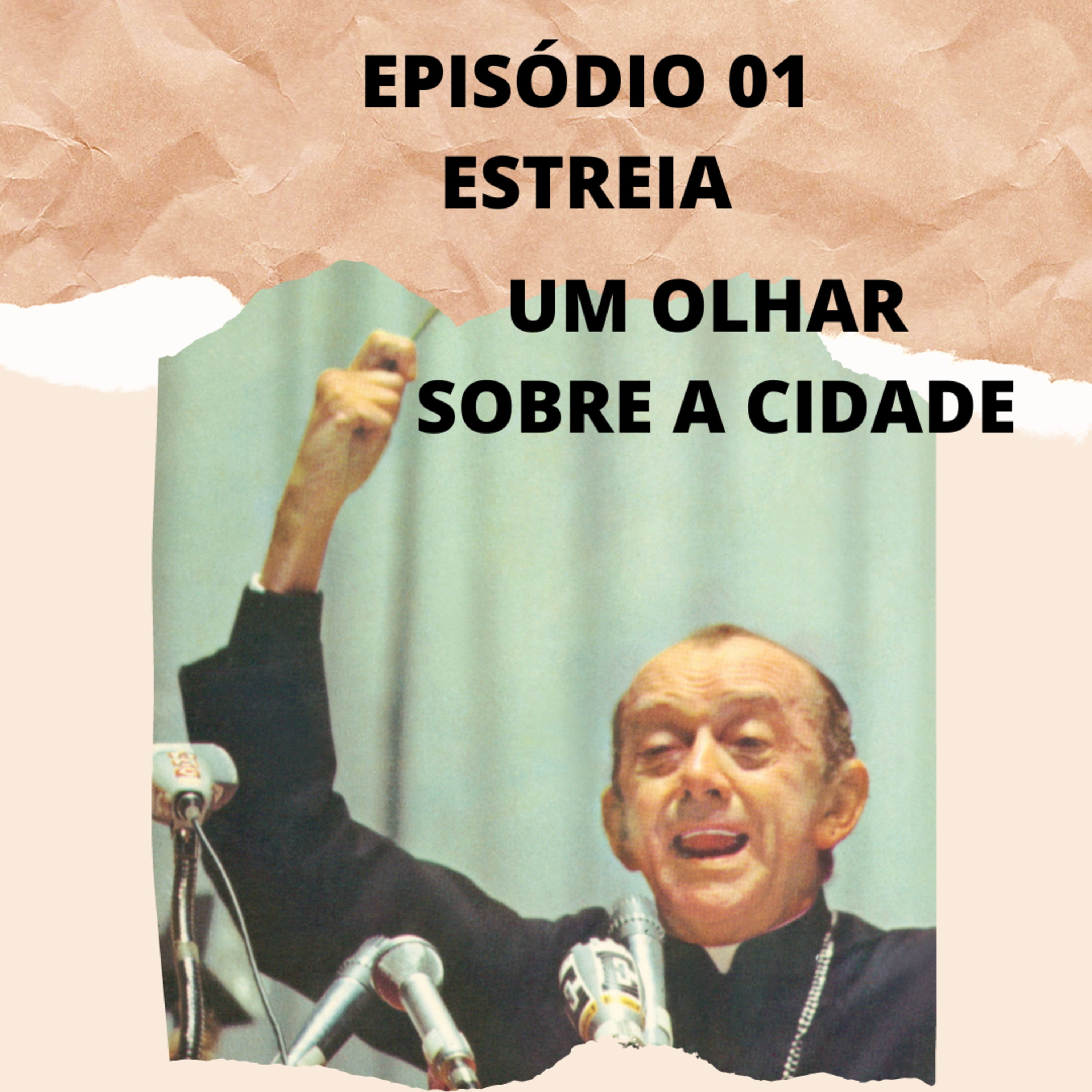 Podcast do Dom - Um Olhar Sobre a Cidade