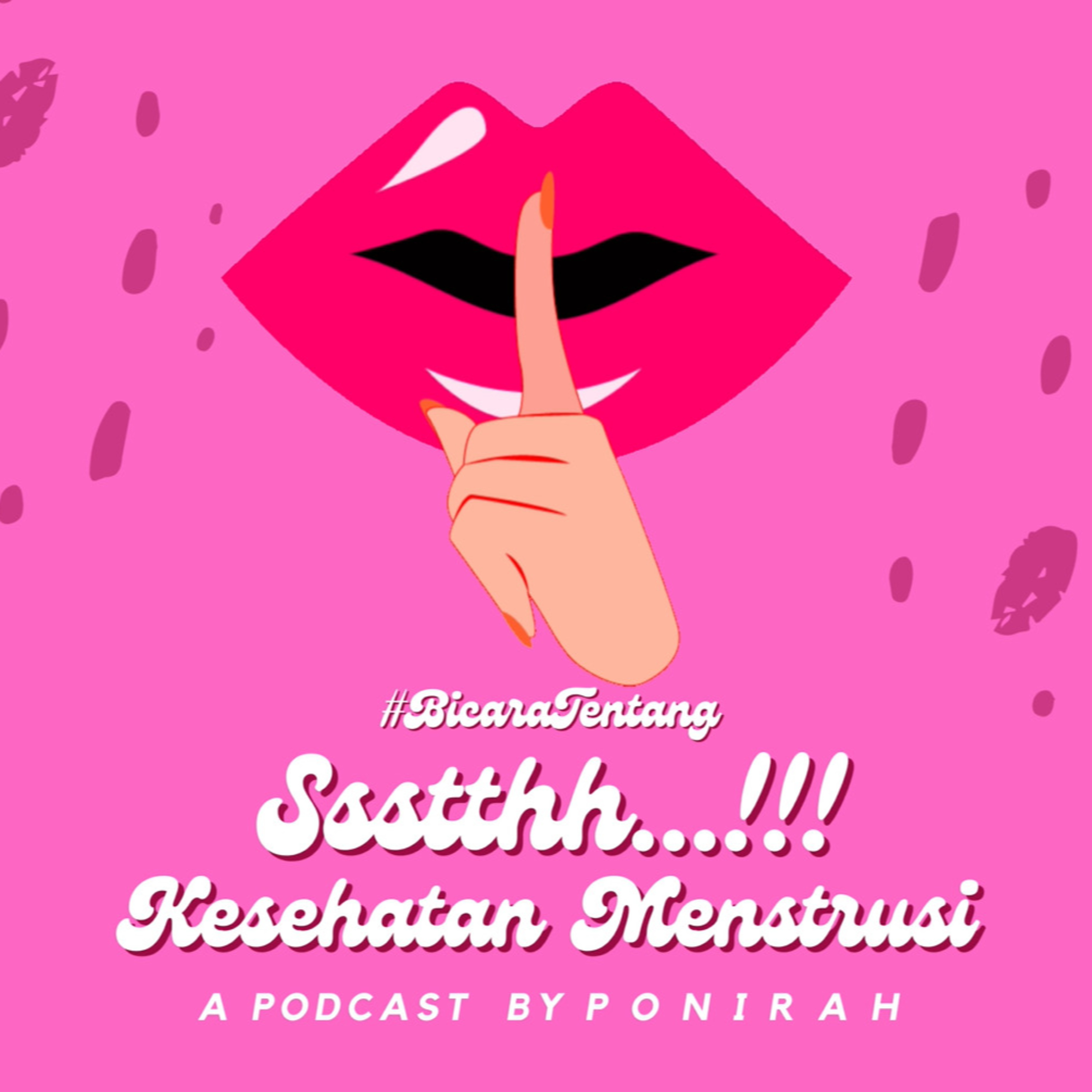 Ssstthh....!!! Kesehatan Menstruasi episode artwork