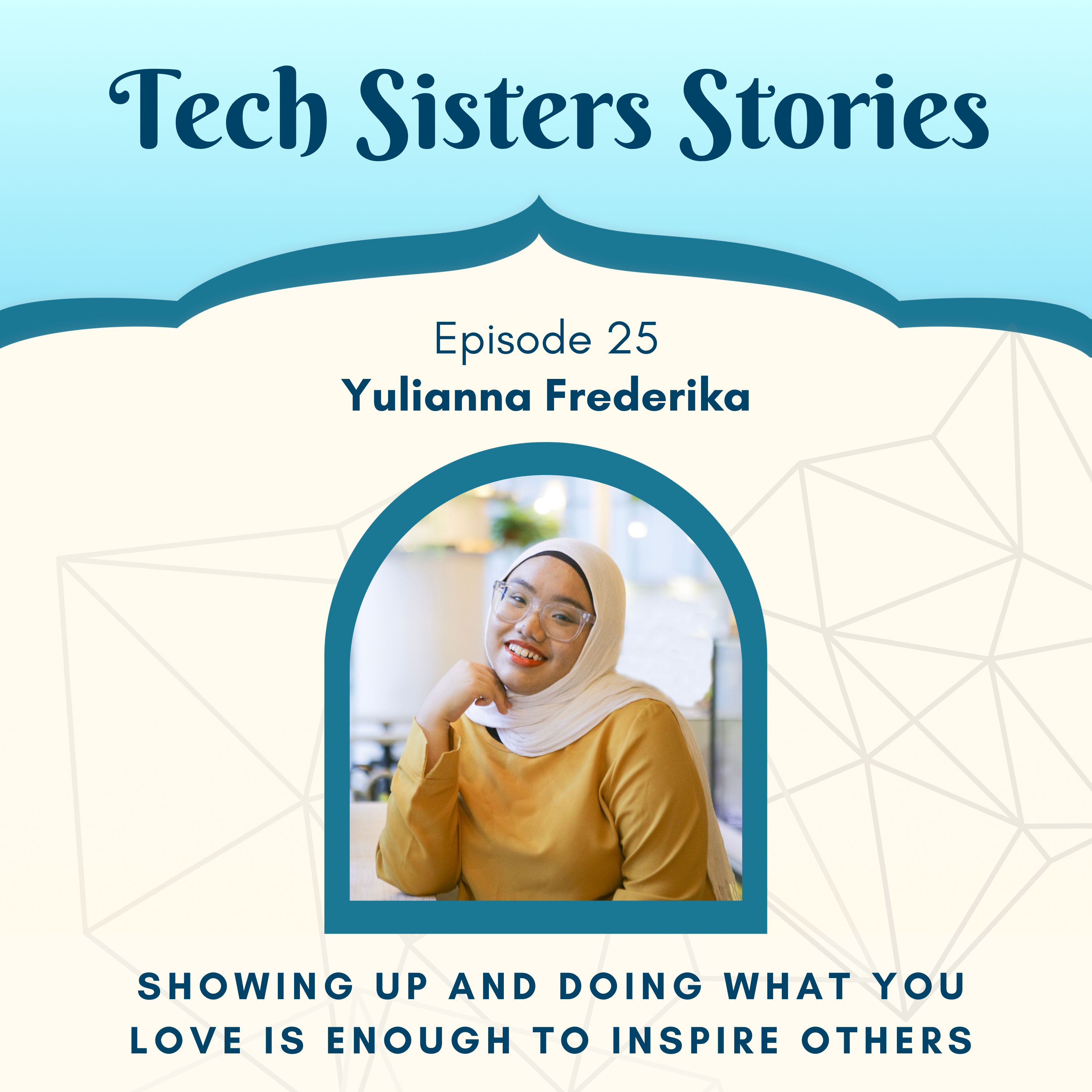 Yulianna Frederika - Showing up and doing what you love is enough to inspire others episode artwork