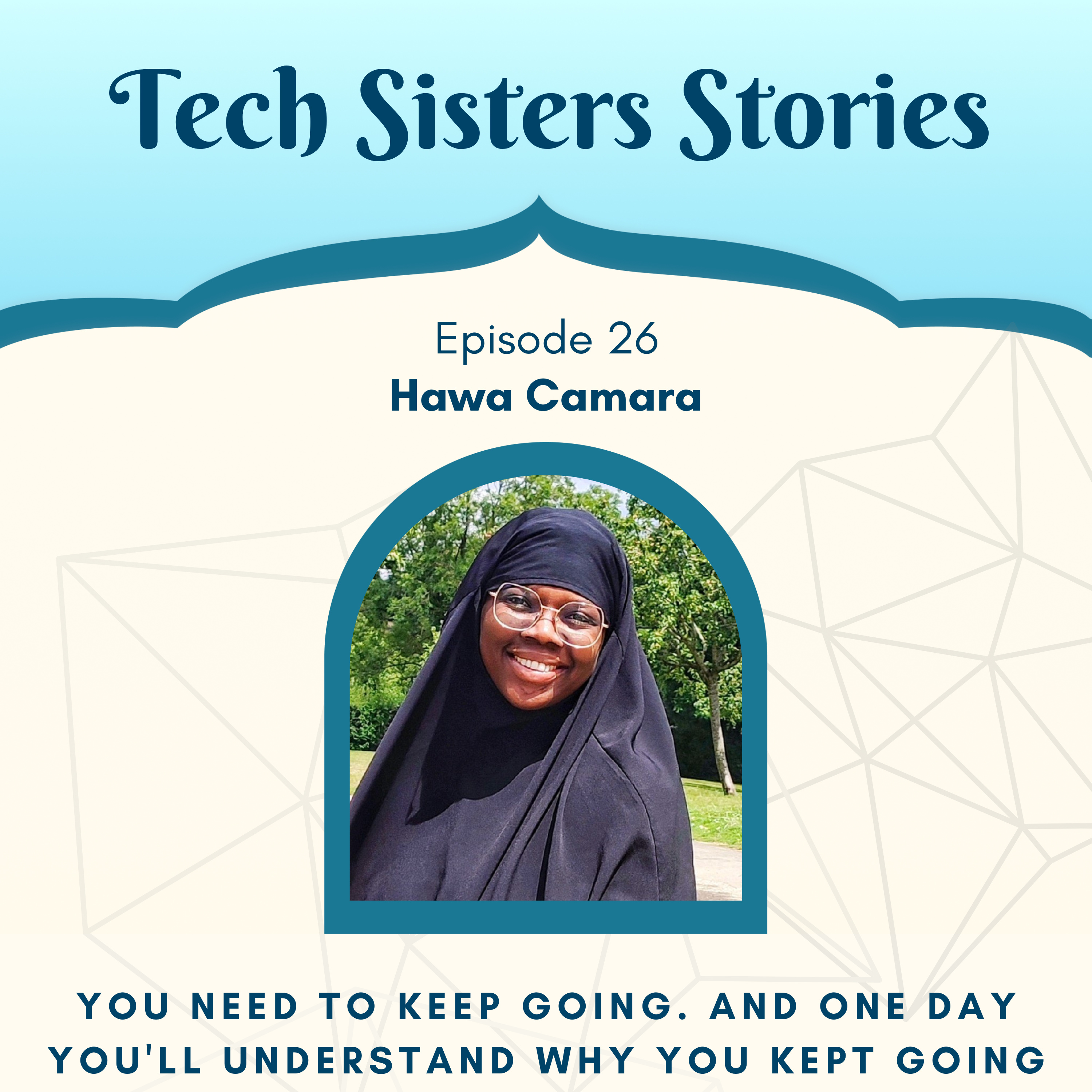 Hawa Camara - You need to keep going. And one day you'll understand why you kept going