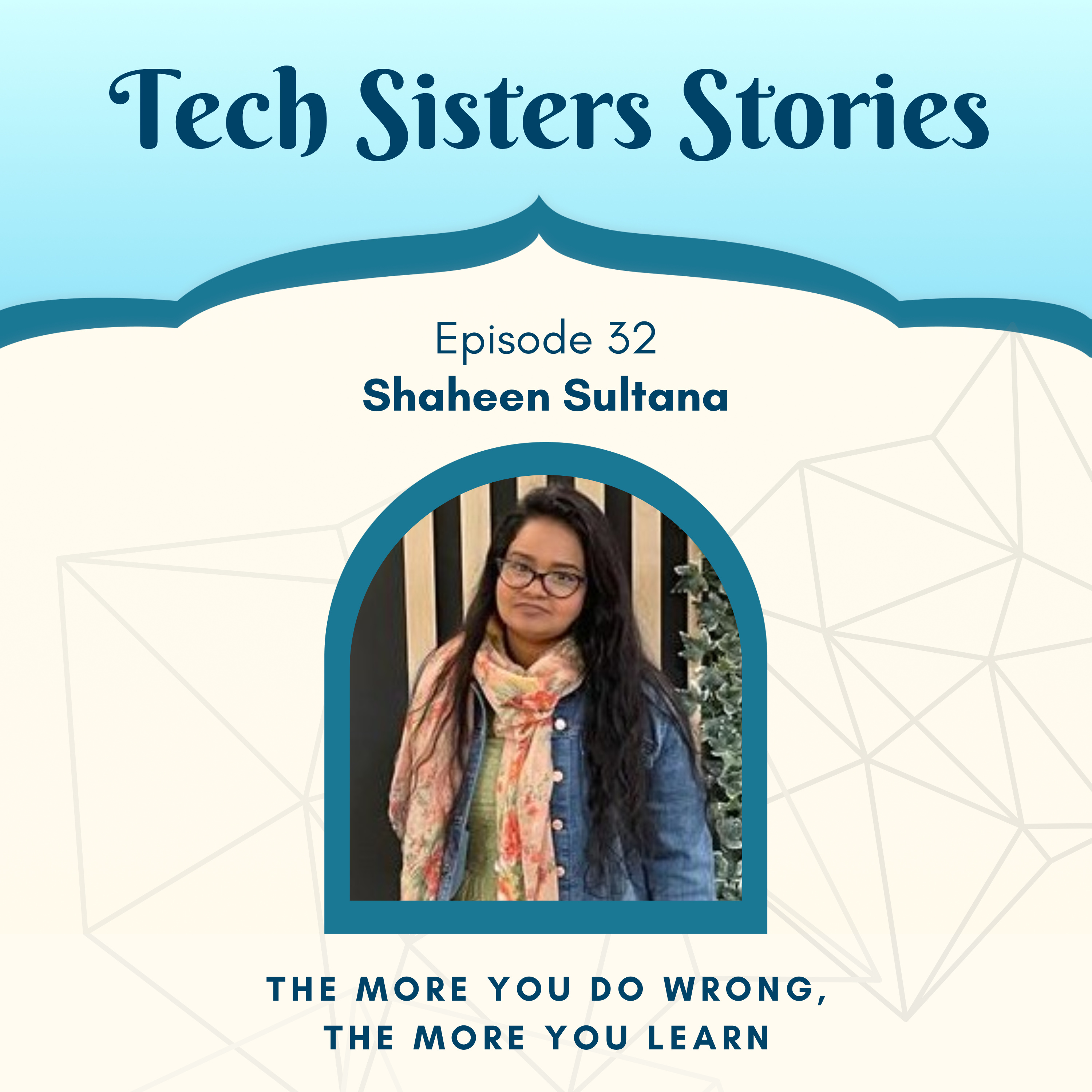 Shaheen Sultana - The More You Do Wrong, The More You Learn