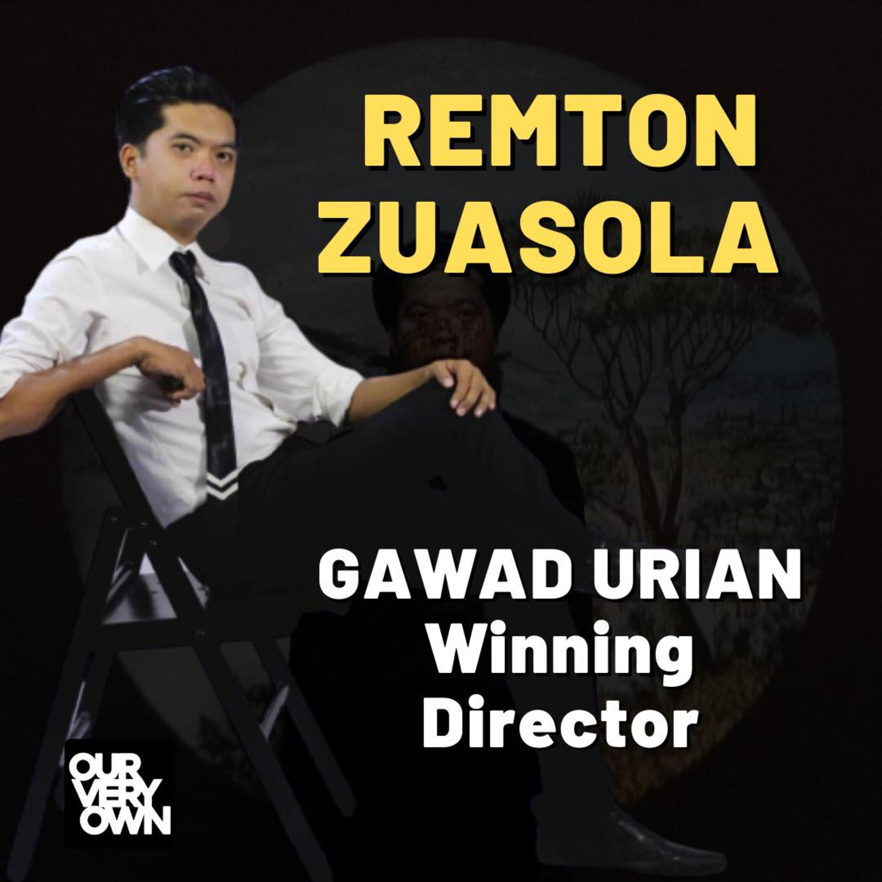 Bisaya Movies with GAWAD URIAN Award Winning Director Remton Zuasola