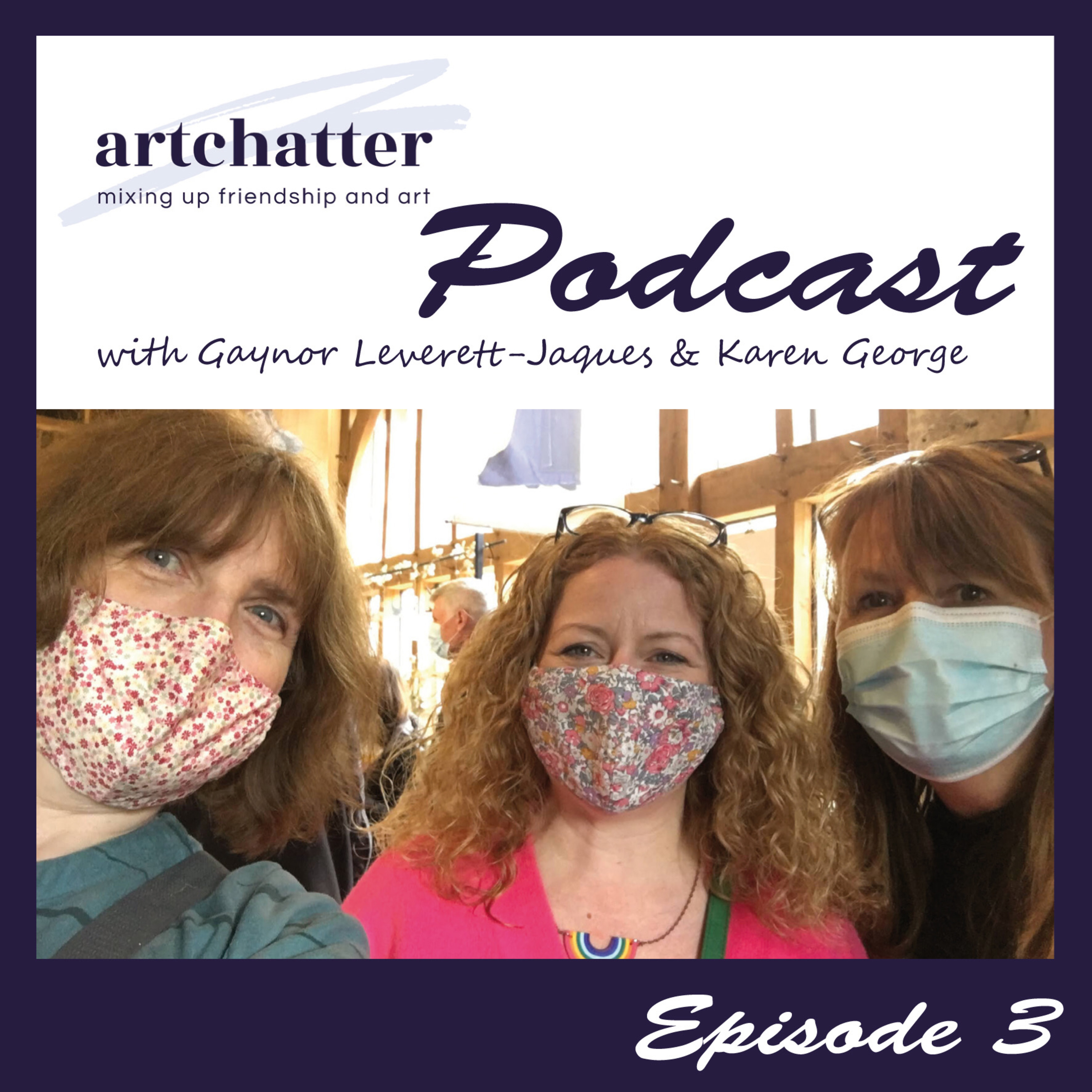 artchatter with Gaynor Leverett-Jaques & Karen George