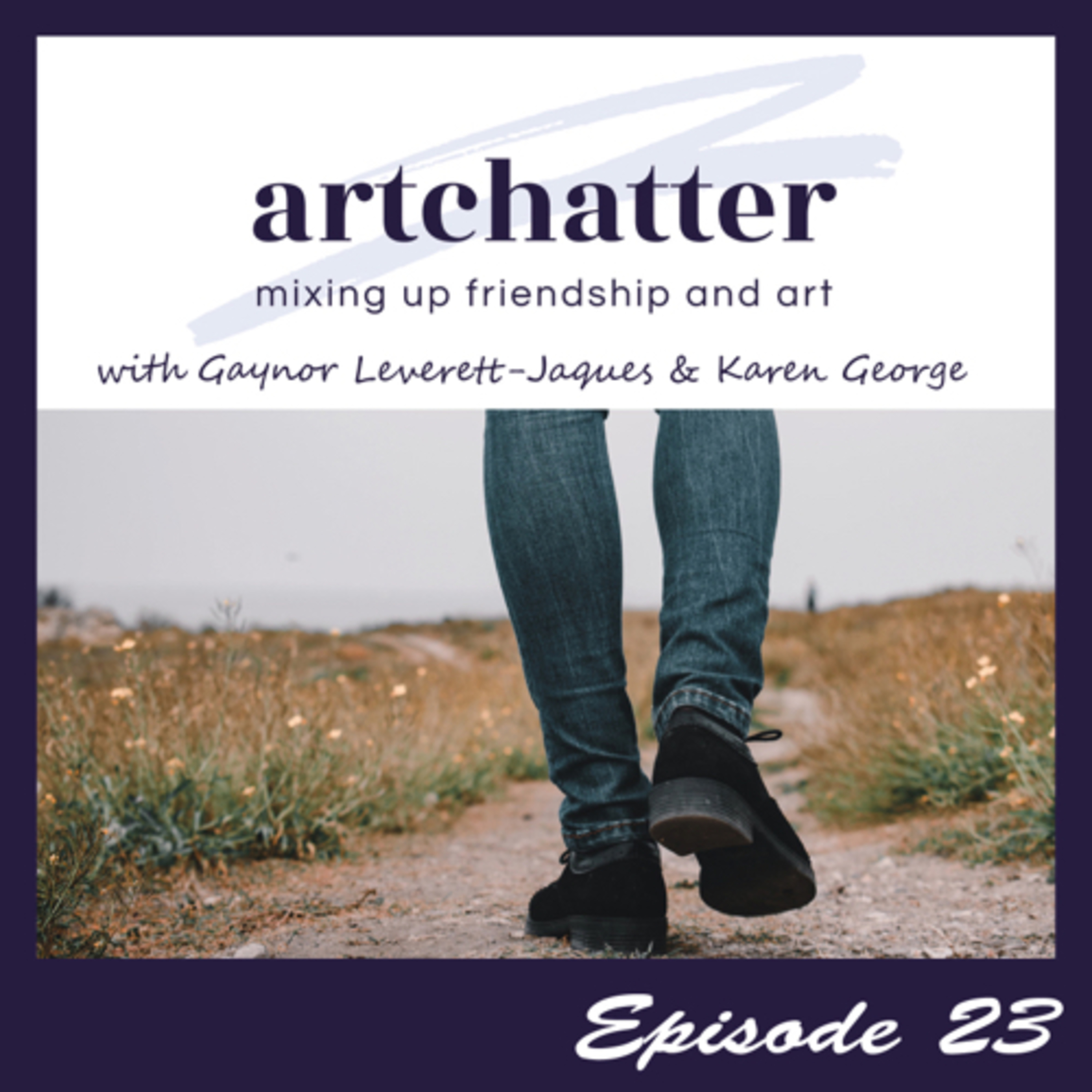 artchatter with Gaynor Leverett-Jaques & Karen George