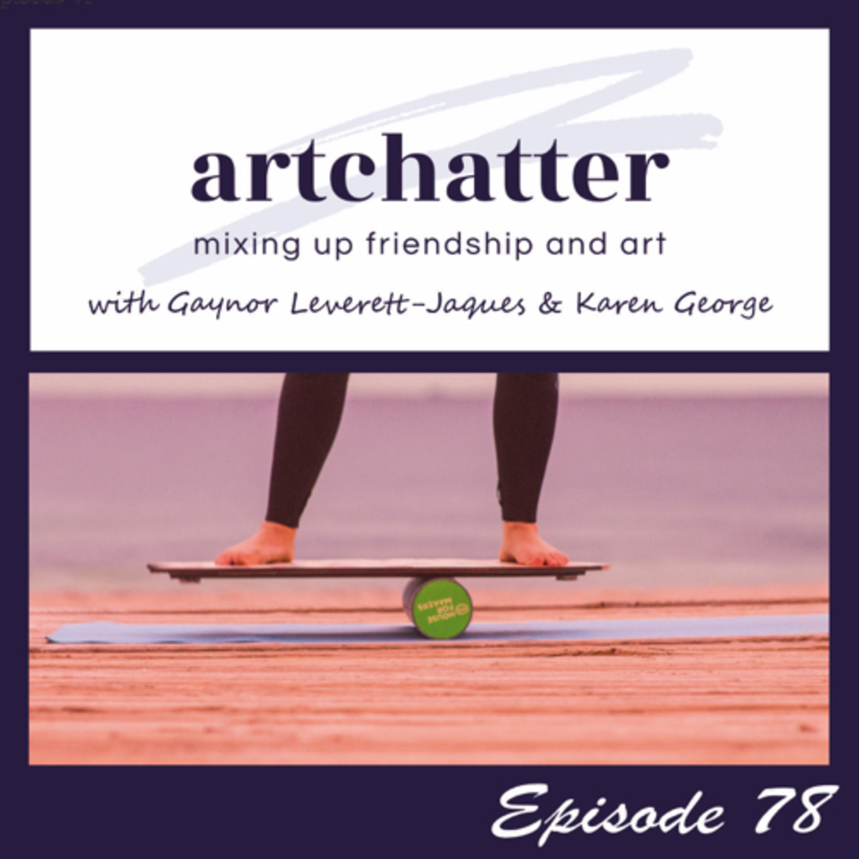 artchatter with Gaynor Leverett-Jaques & Karen George