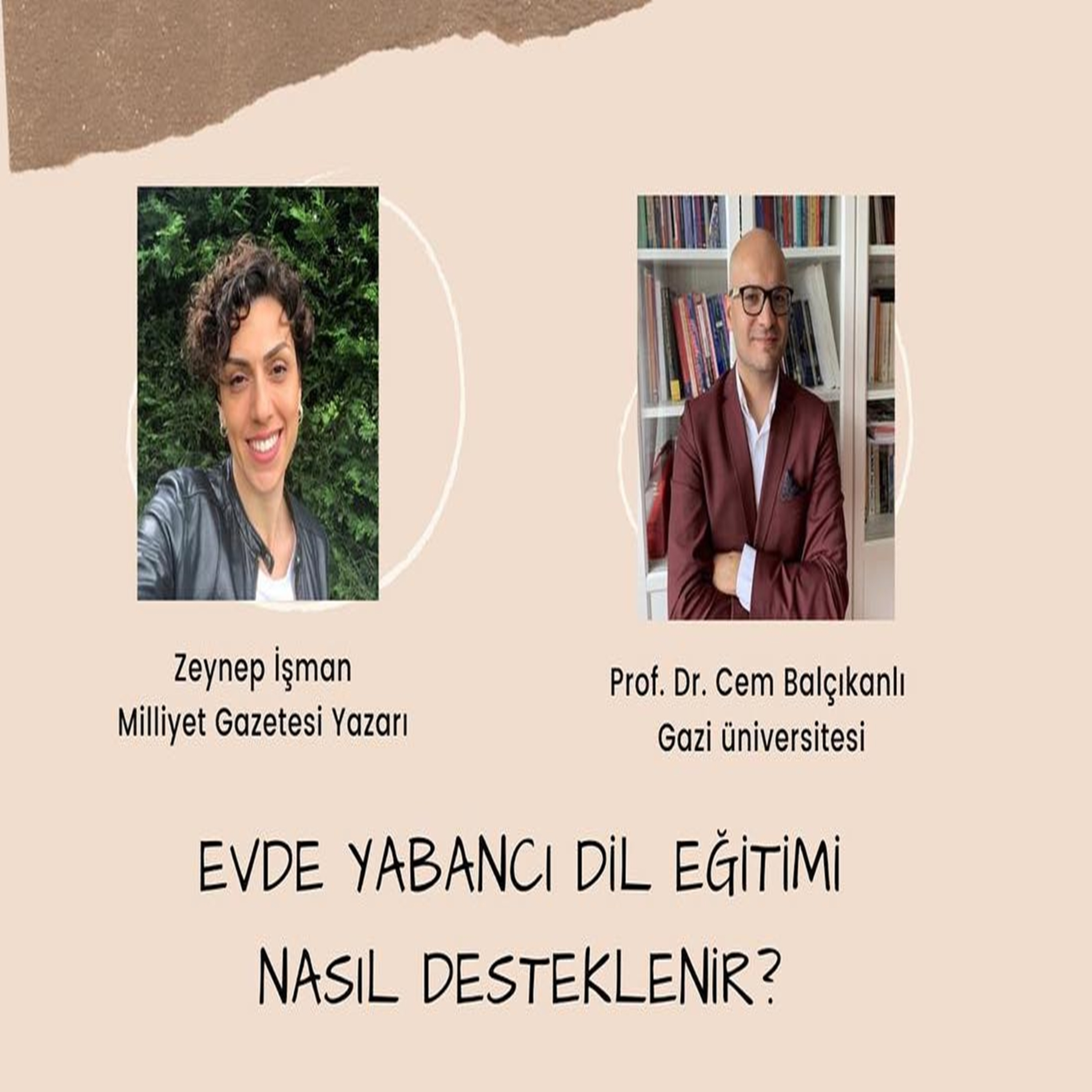 Evde Yabancı Dil Eğitimi Nasıl Desteklenir Prof.Dr. Cem Balçıkanlı & Zeynep İşman (Milliyet Gazetesi) episode artwork