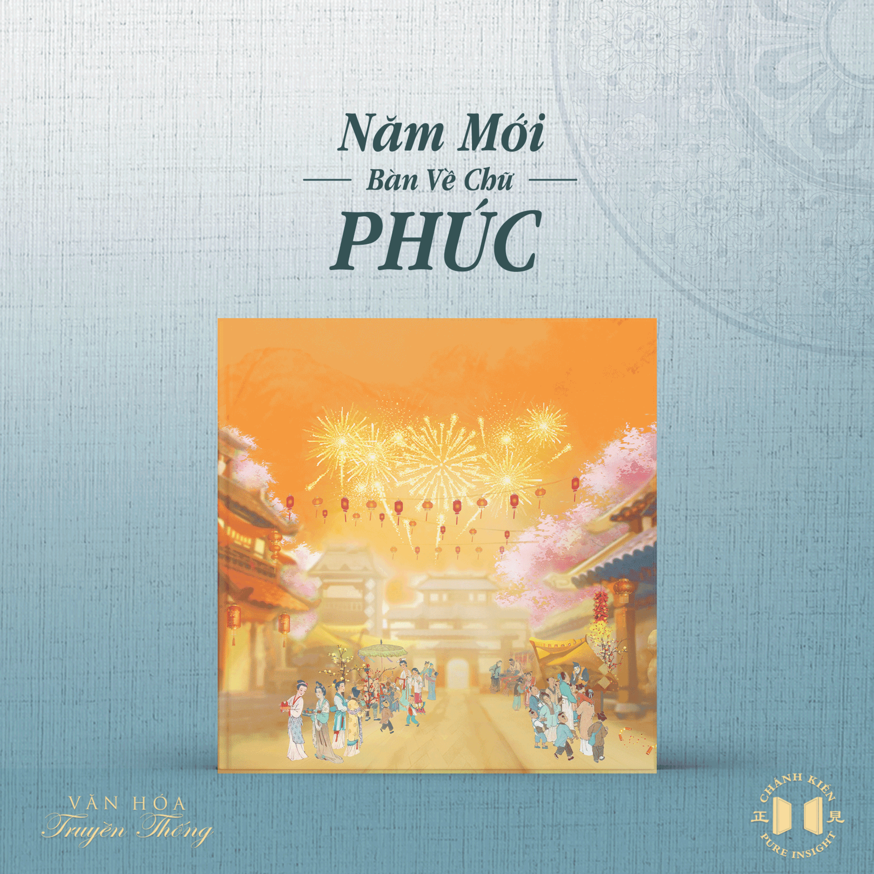 #101 NĂM MỚI BÀN VỀ CHỮ PHÚC | Văn hóa truyền thống