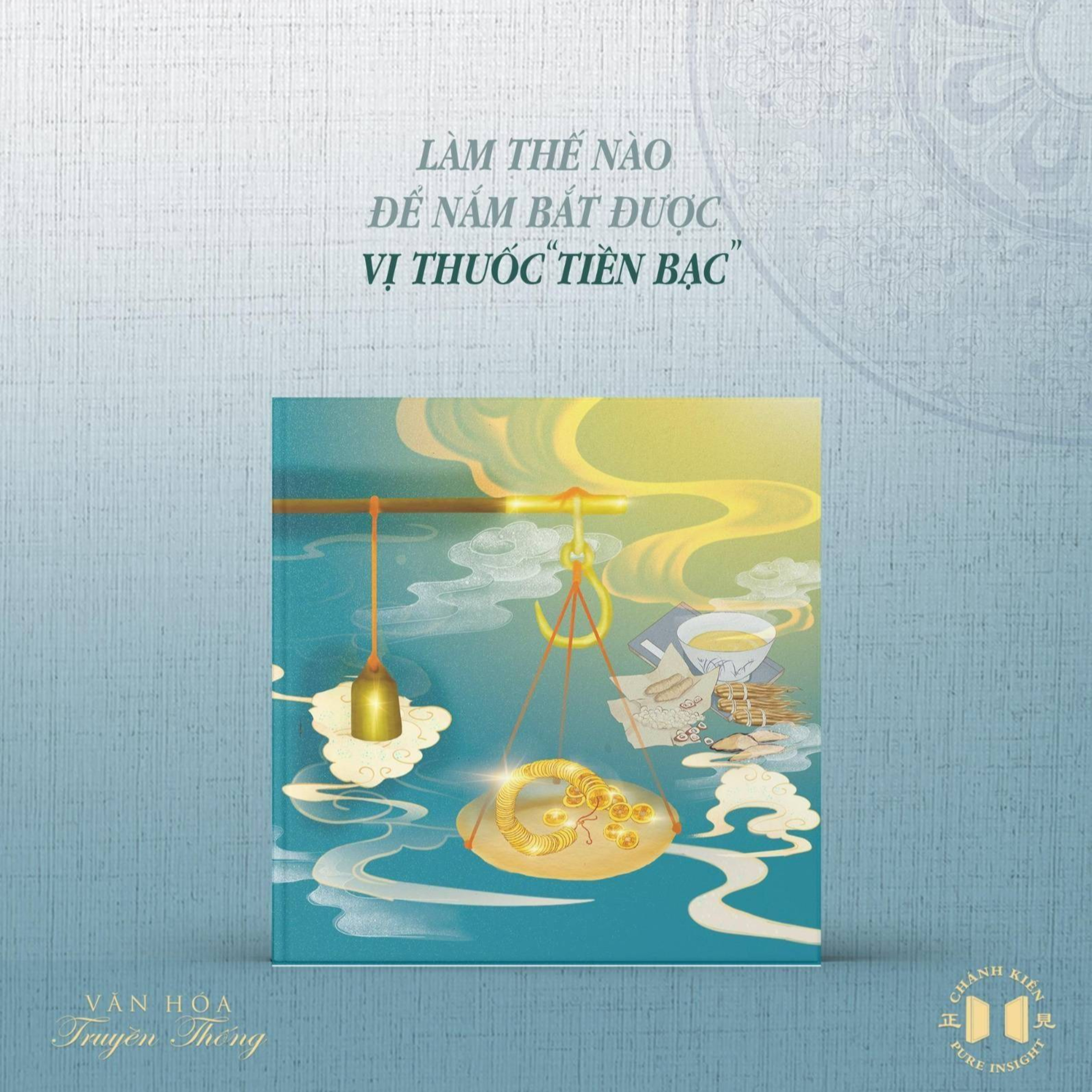 #104 LÀM THẾ NÀO ĐỂ NẮM BẮT ĐƯỢC VỊ THUỐC “TIỀN BẠC”? | Văn hóa truyền thống episode artwork