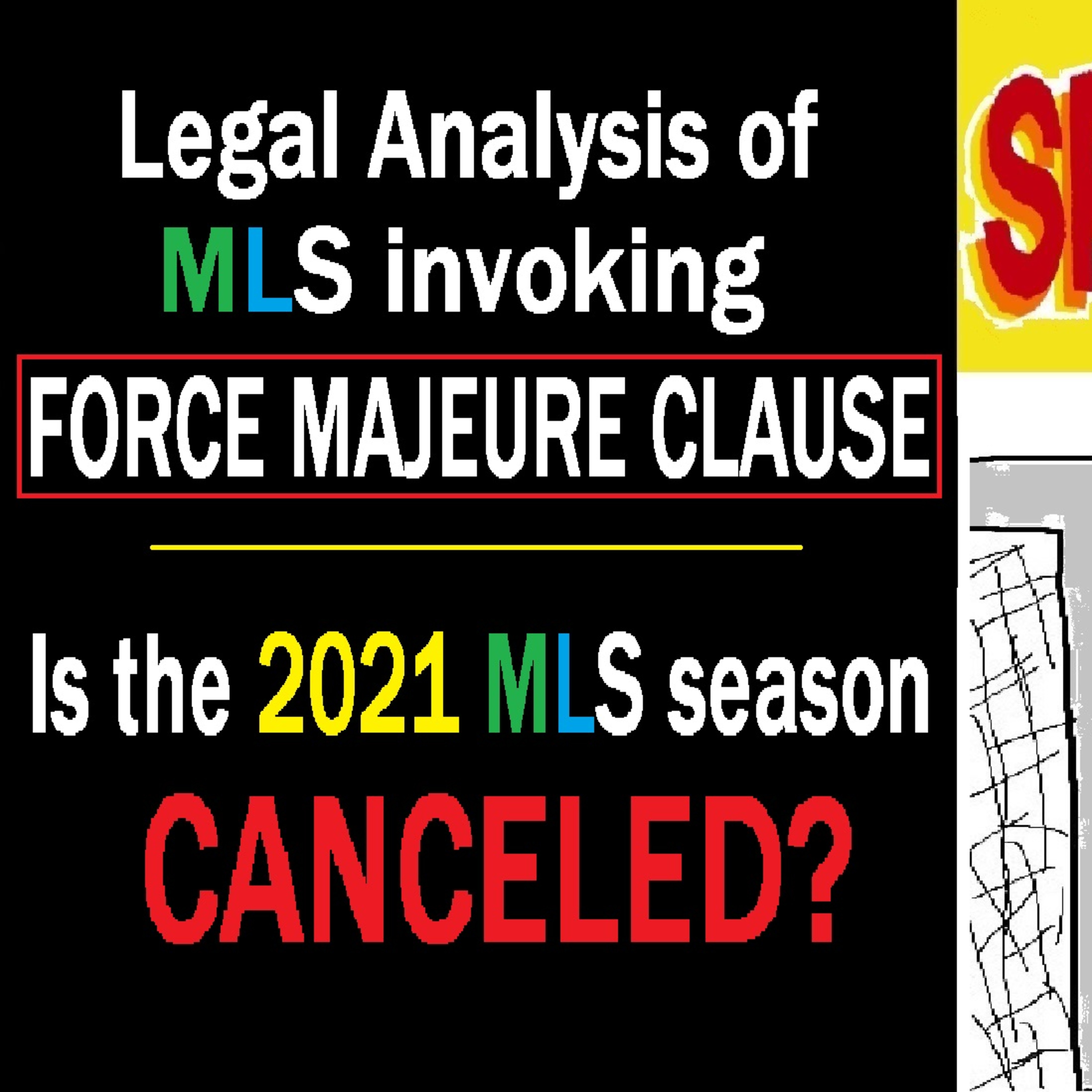 #94 Legal Pad: Analysis of MLS invoking FORCE MAJEURE CLAUSE; Is 2021 MLS season CANCELED? episode artwork