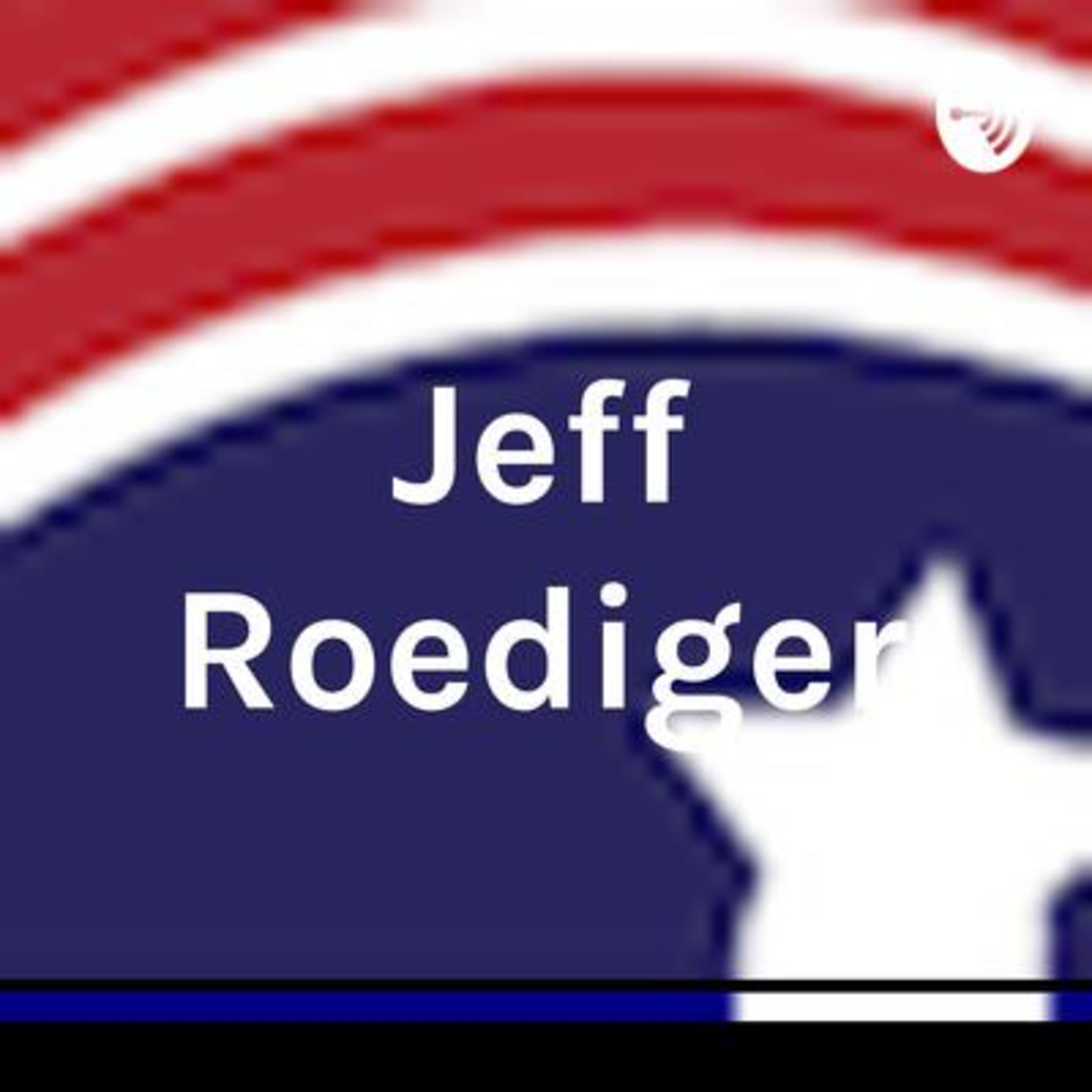 Jeff Roediger - Replacing Wall Street With Main Street
