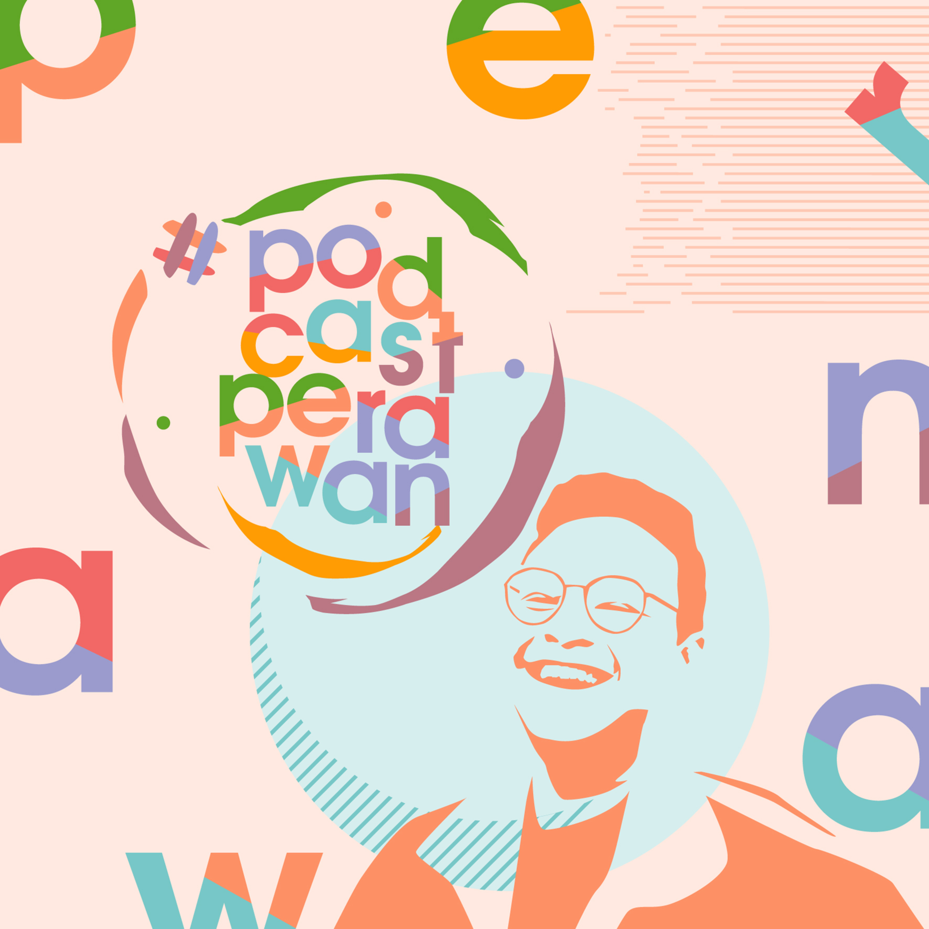 Podcast PERAWAN (Podcast bERduA With AdriaN)