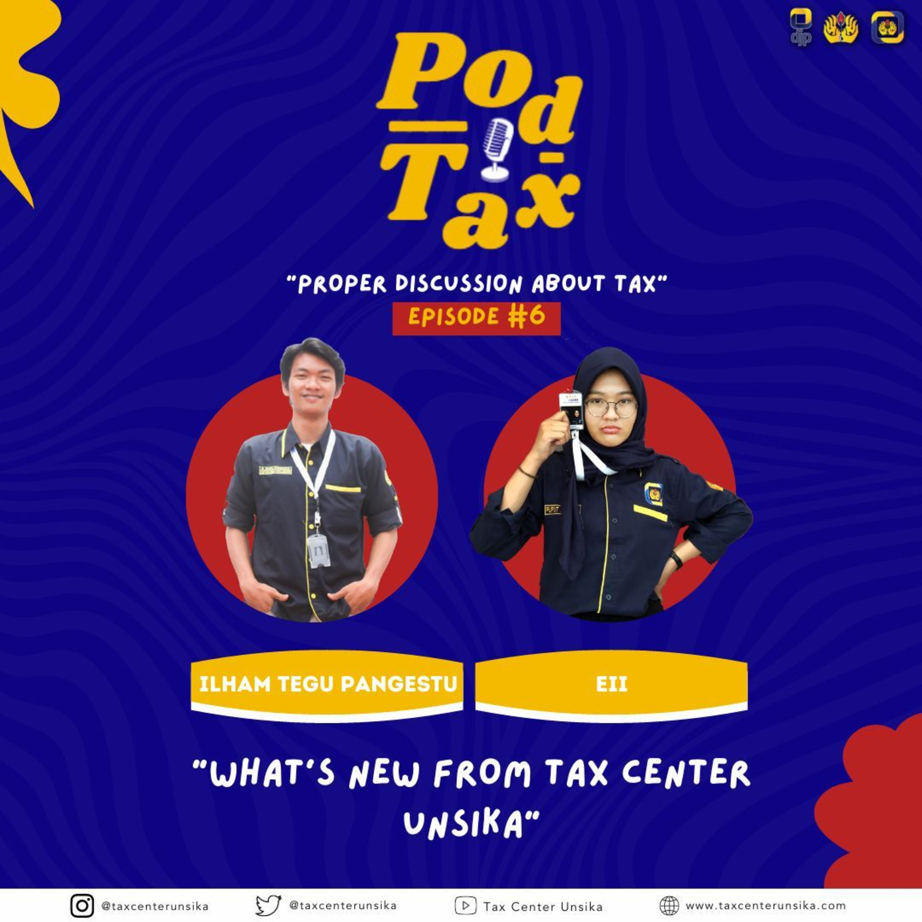 Eps. 6 : What's New From Tax Center UNSIKA episode artwork
