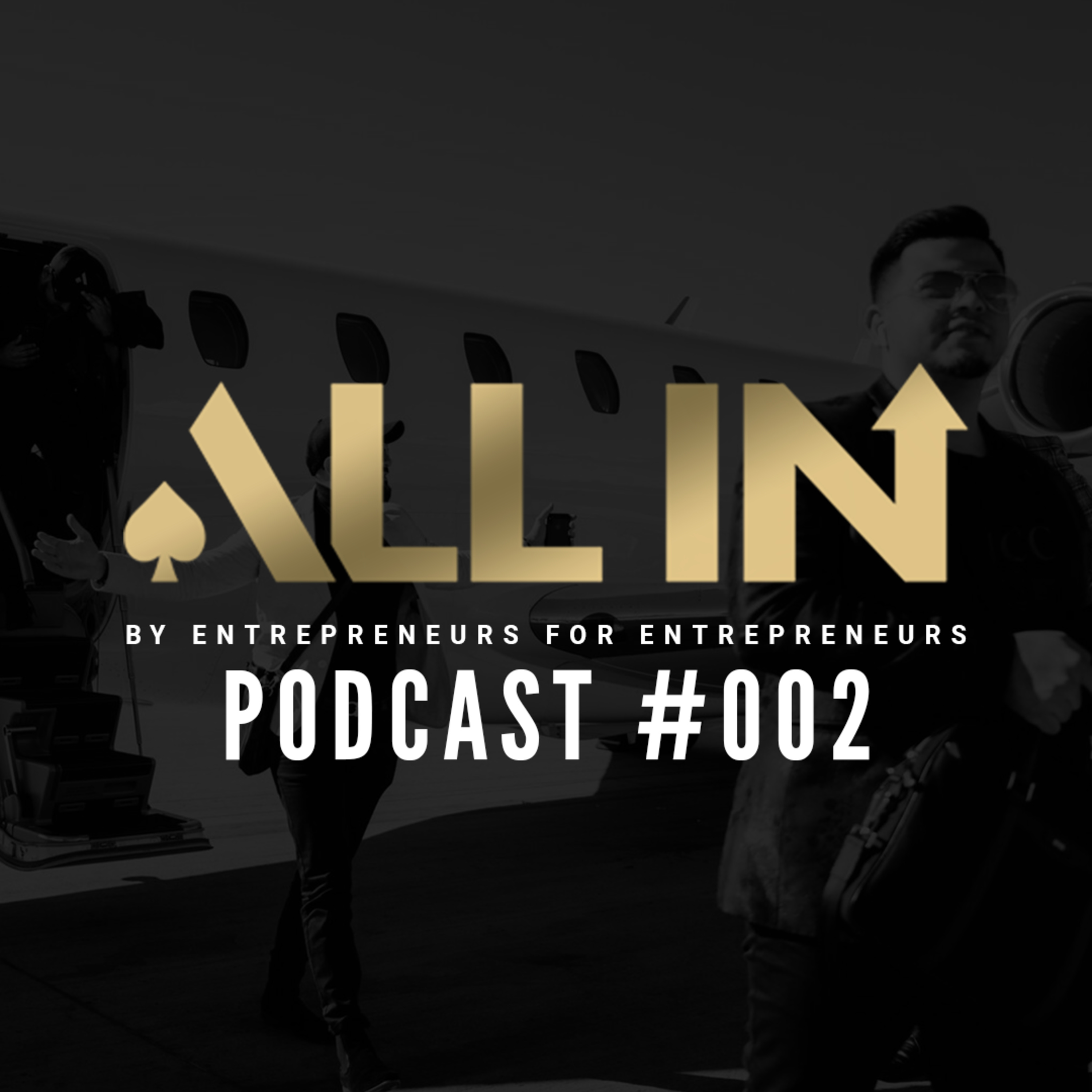 cover of episode EPS 02 | Mindset is Your Key to Success | All In Entrepreneurs Podcast