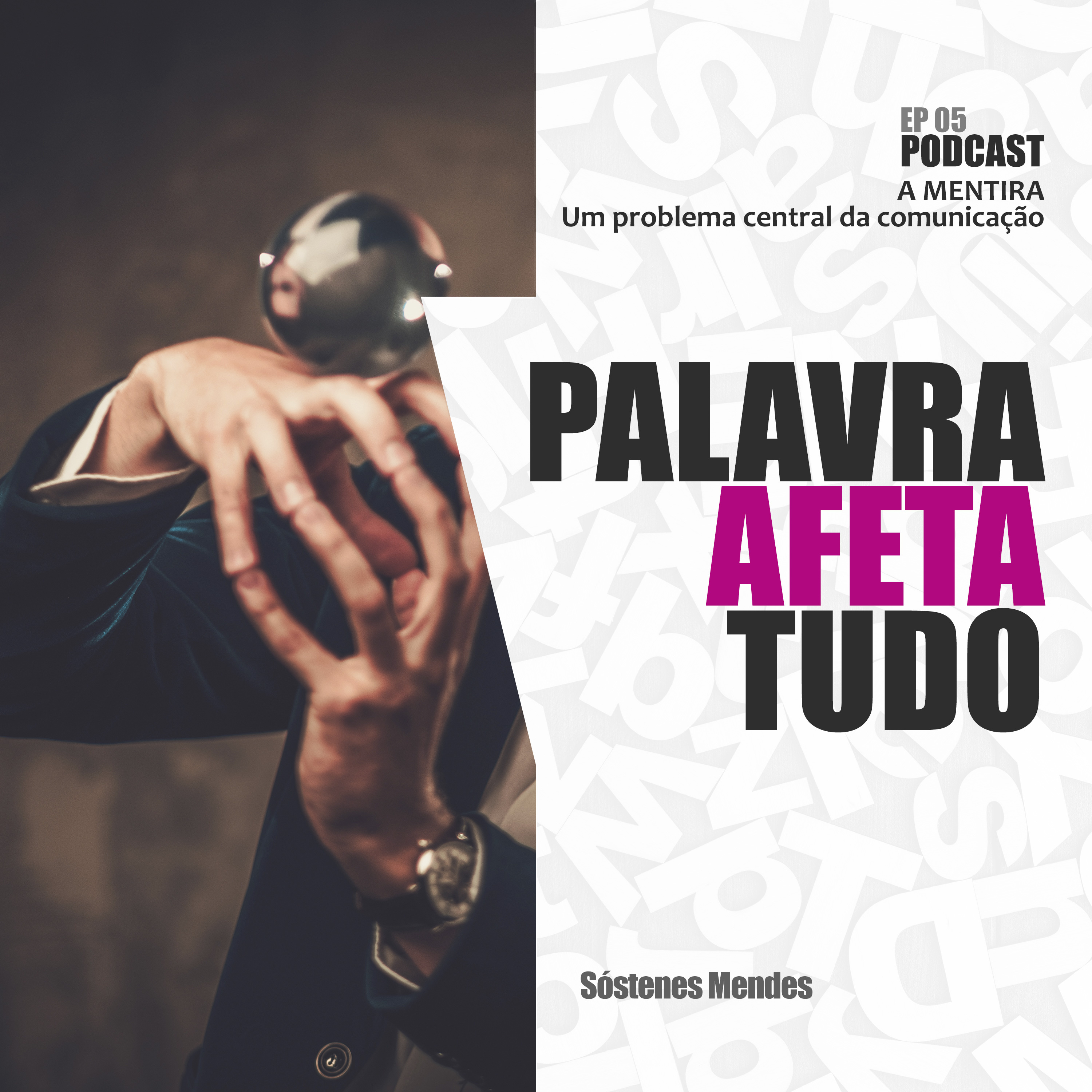 PALAVRA AFETA TUDO