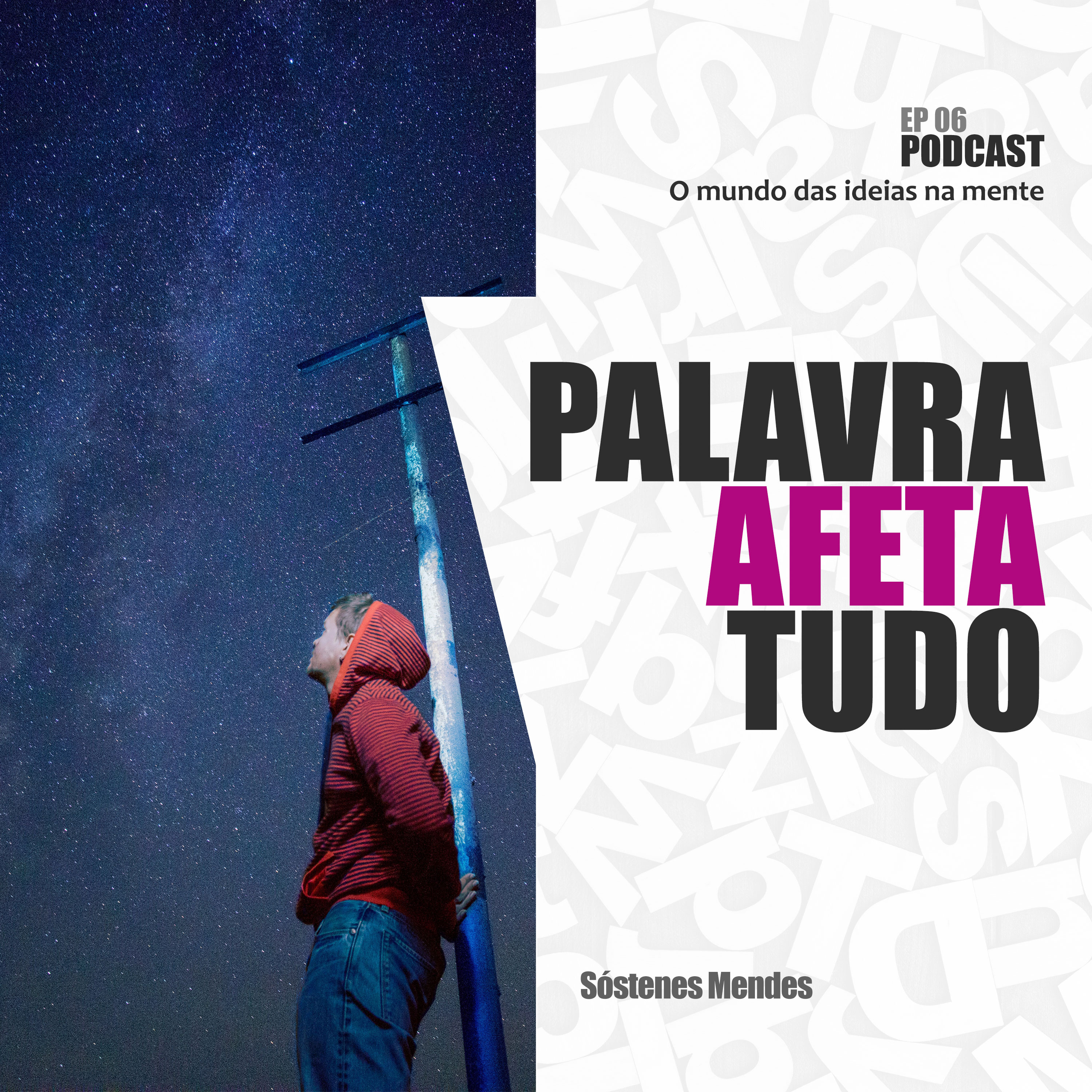 PALAVRA AFETA TUDO