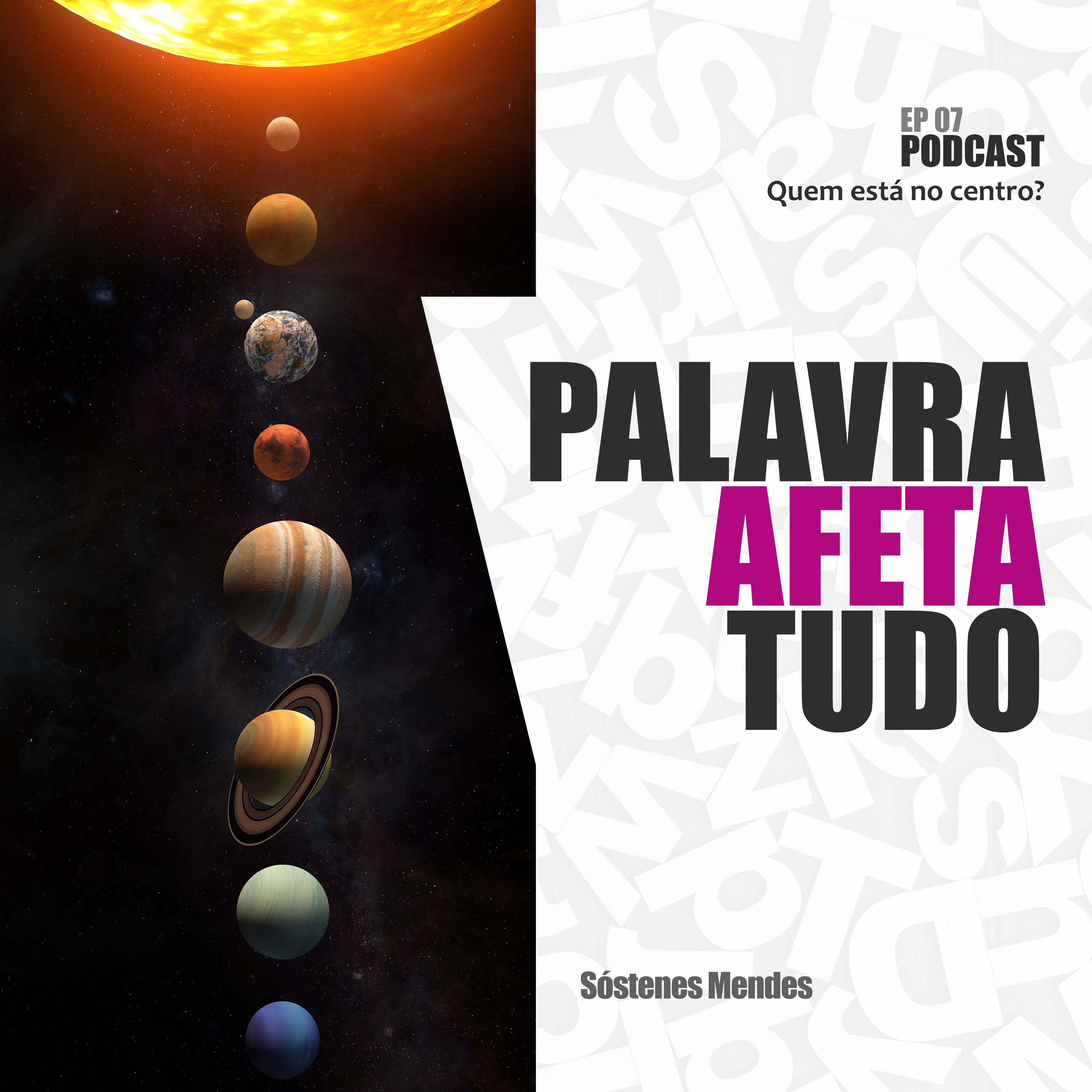 PALAVRA AFETA TUDO