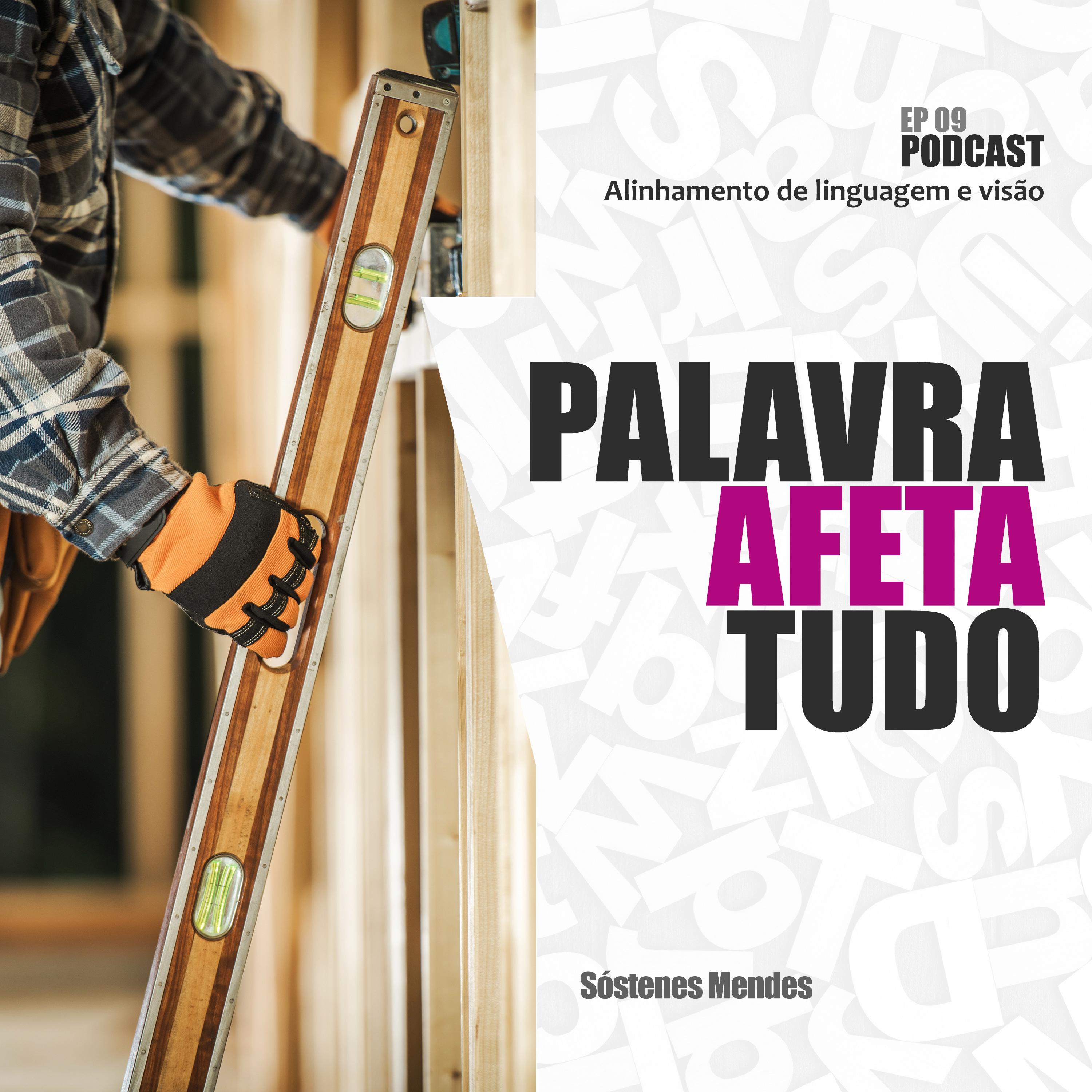 PALAVRA AFETA TUDO