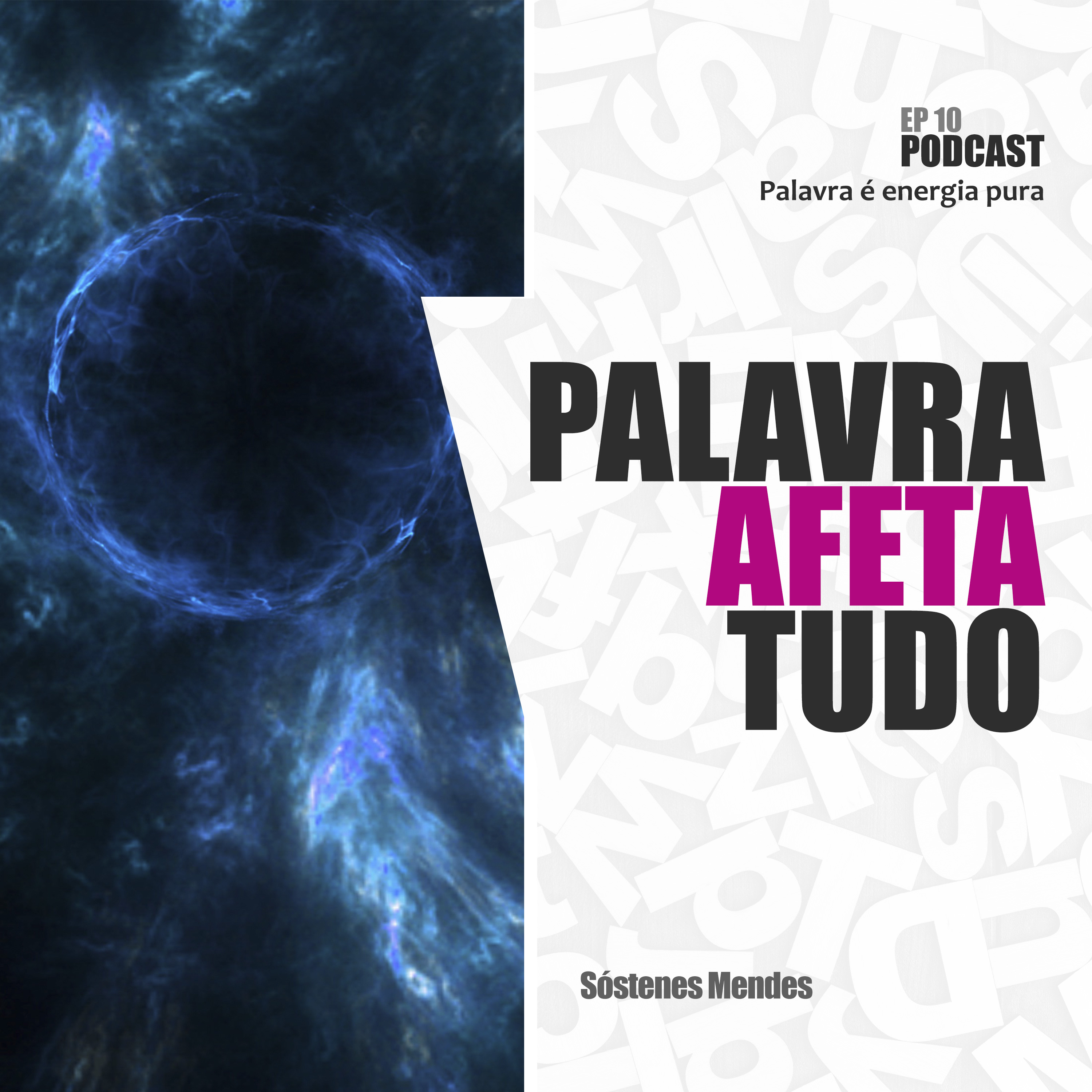 PALAVRA AFETA TUDO