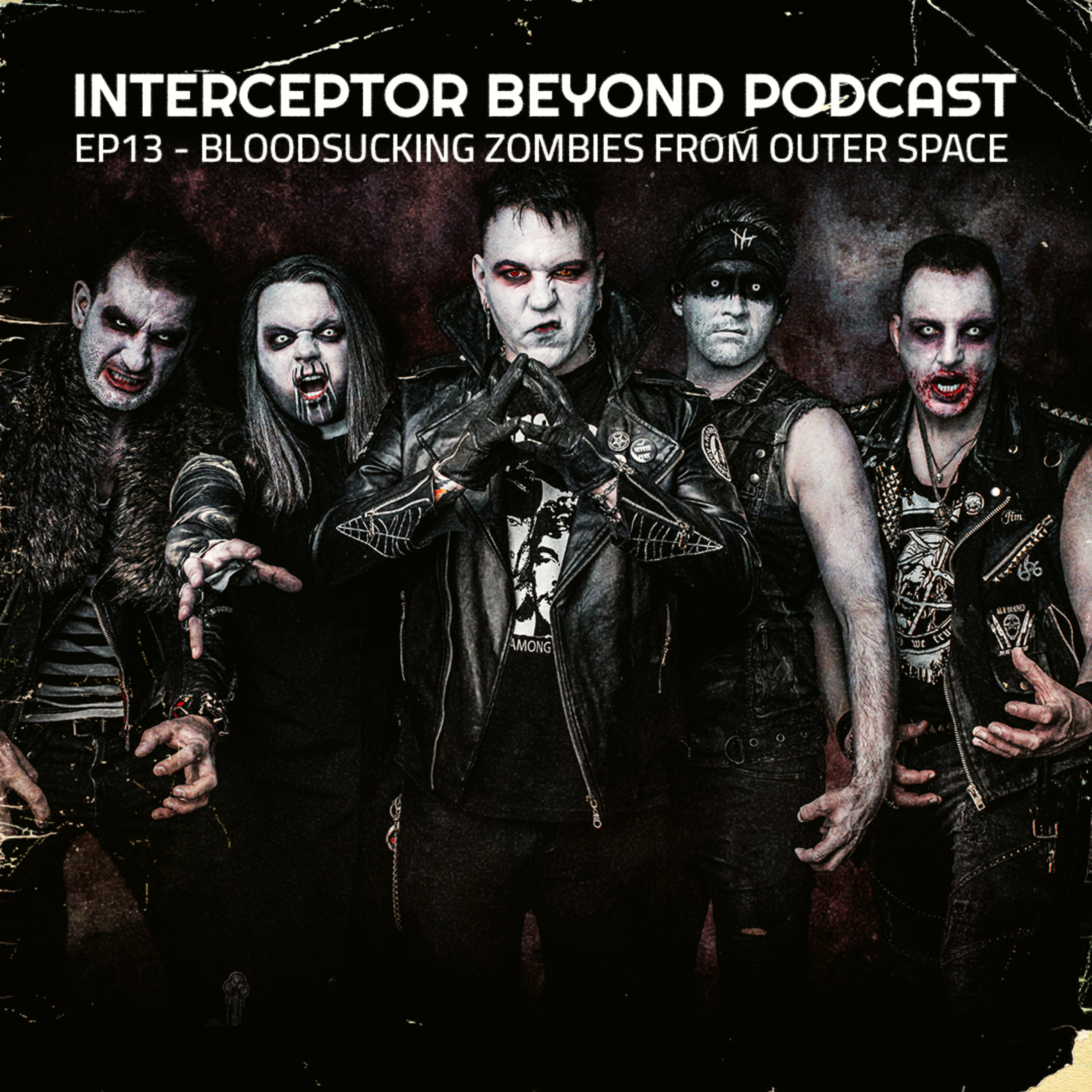 Bloodsucking Zombies from Outer Space - Interview with Dead Richy Gein - Interceptor Beyond Podcast EP13 episode artwork