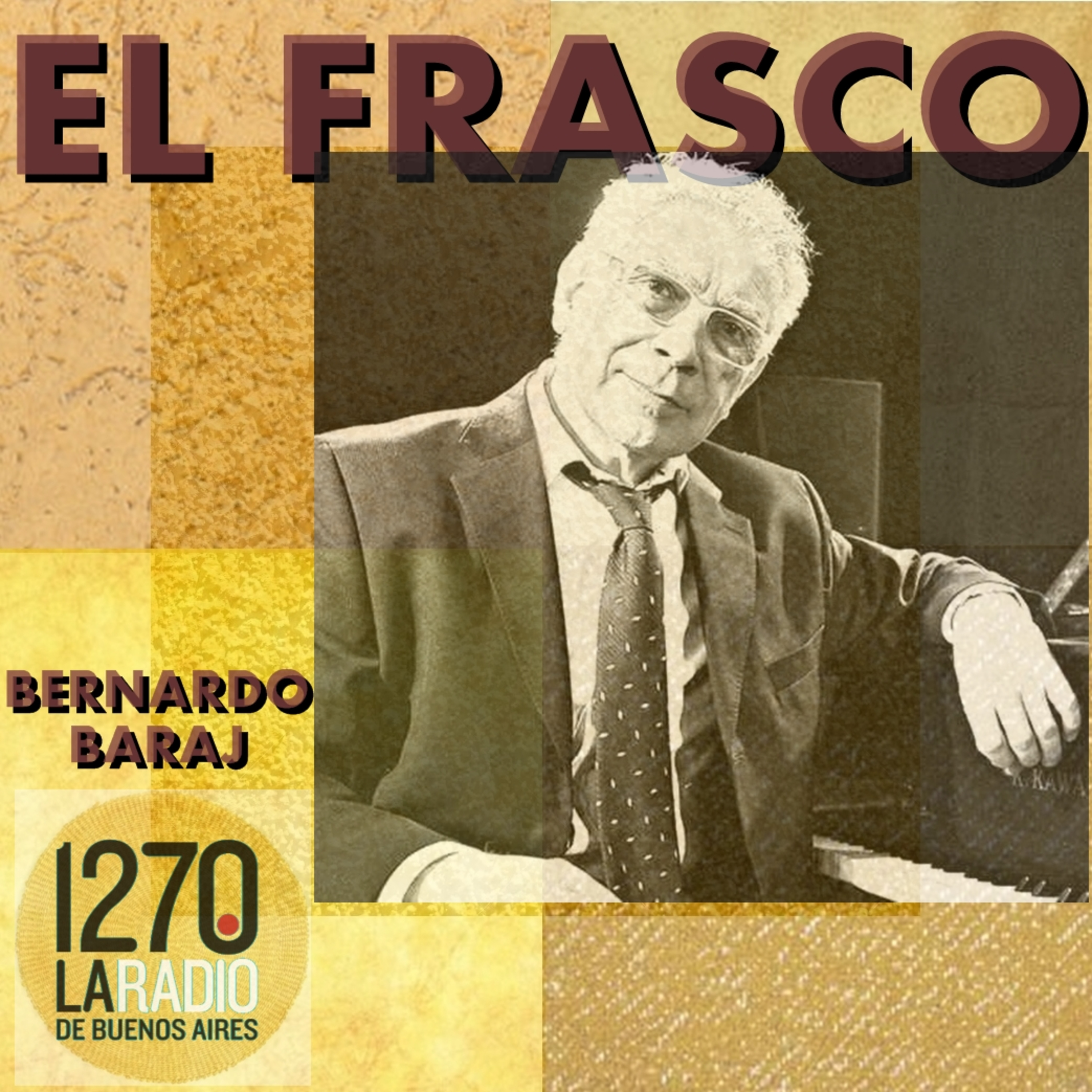 El músico Bernardo Baraj repasa su prestigiosa trayectoria episode artwork