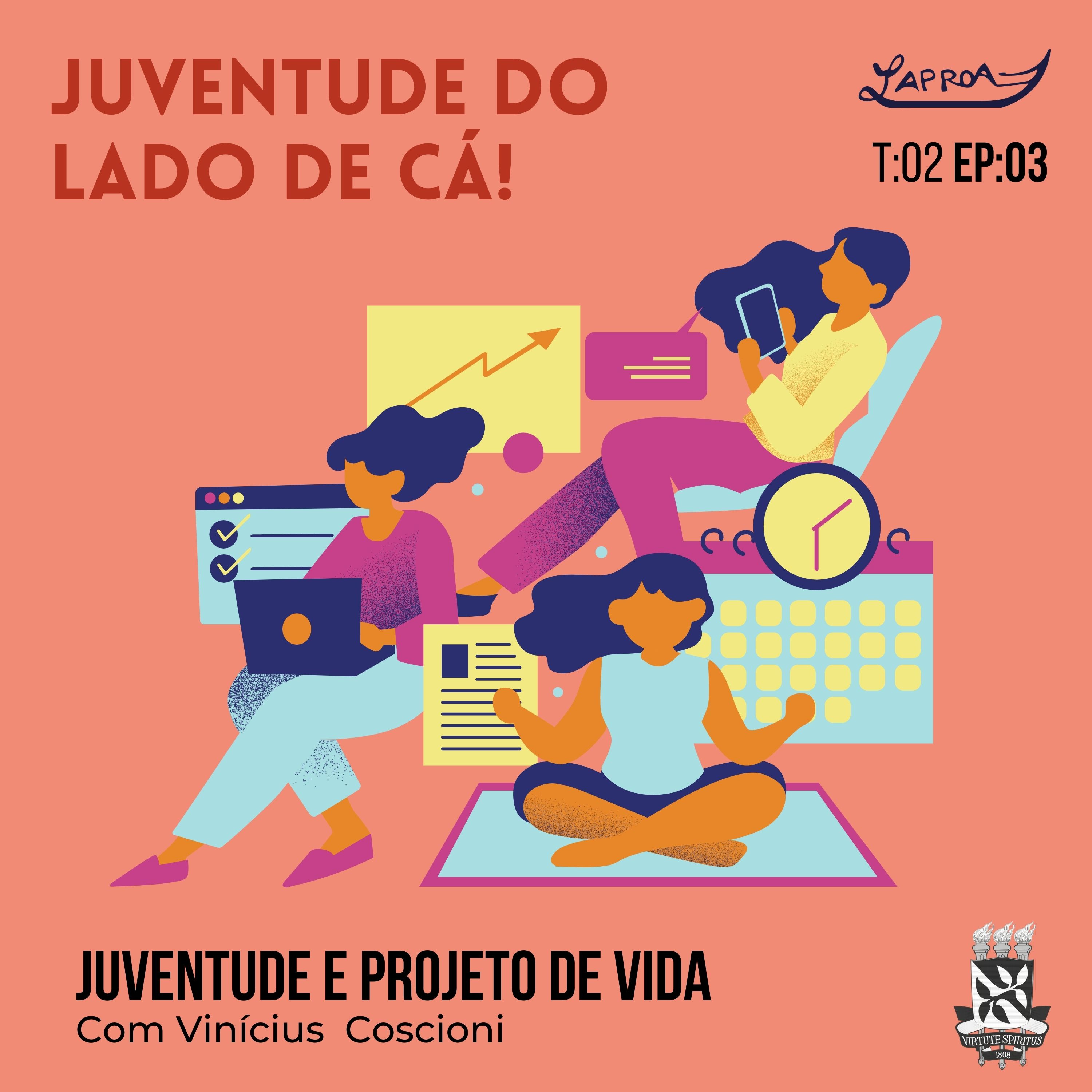 Juventude e Projeto de Vida! Part.Vinícius Coscioni
