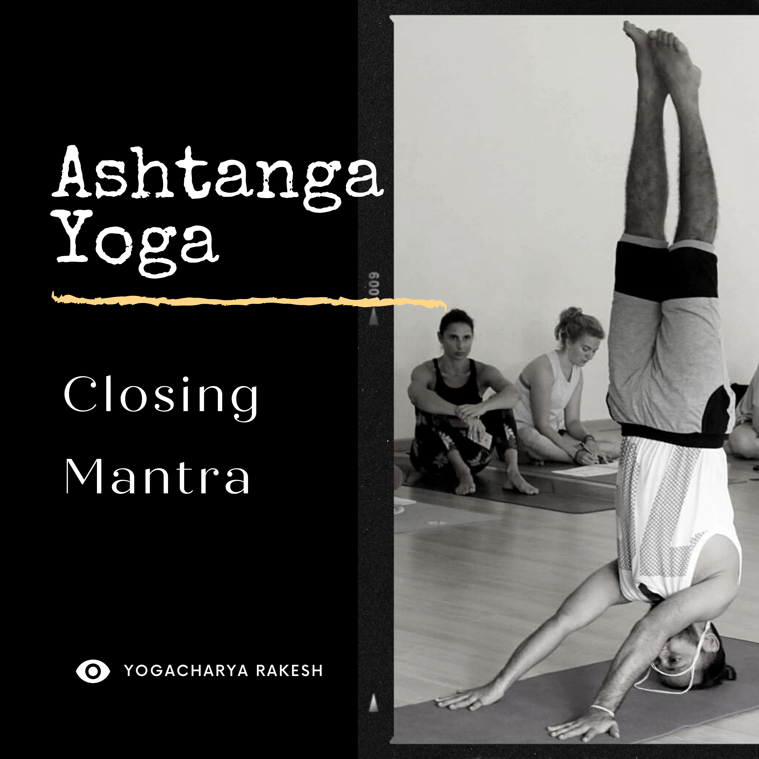 Ashtanga Vinyasa Yoga Closing Mantra - Complete episode artwork