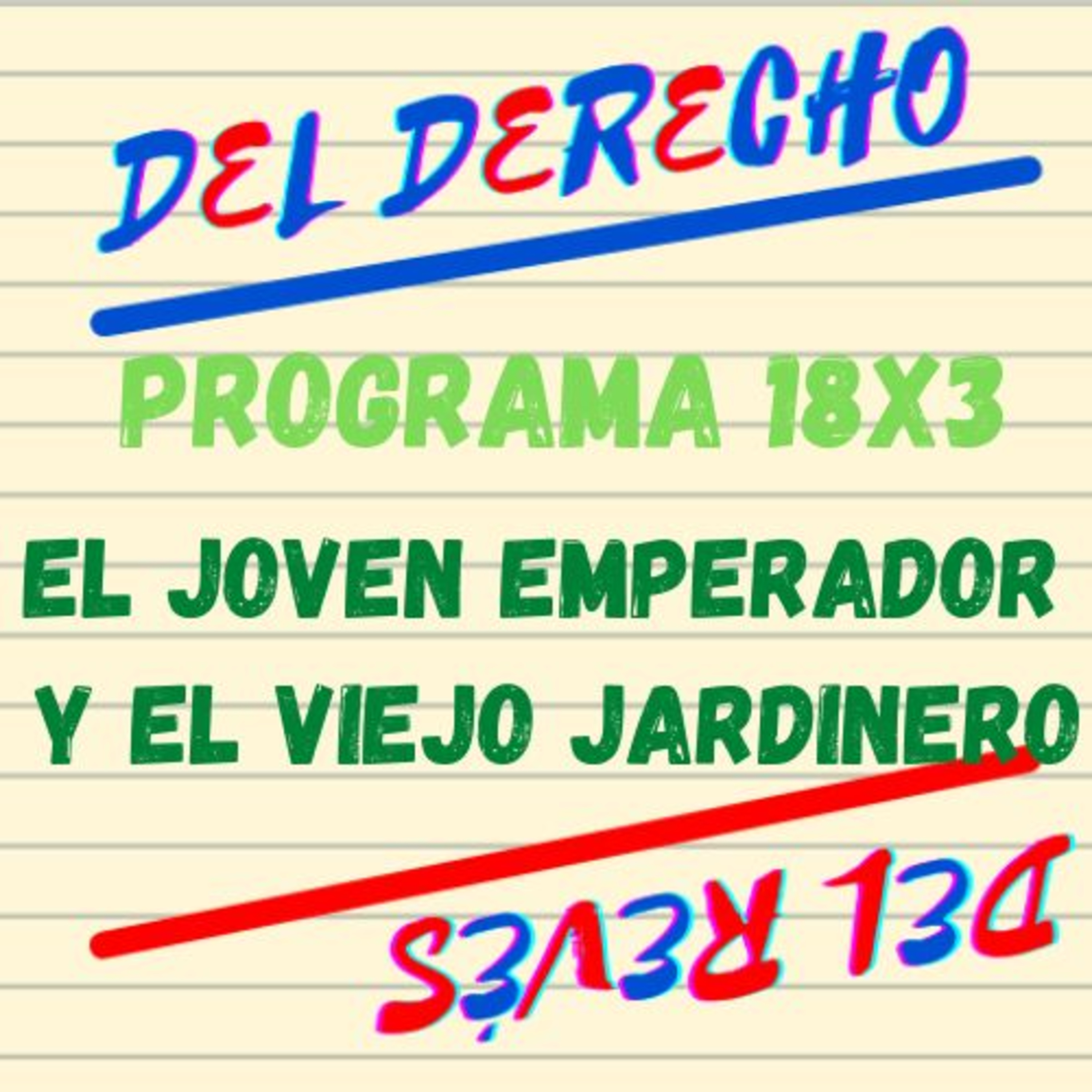 18x3. Cuento: El joven emperador y el viejo jardinero (China). episode artwork