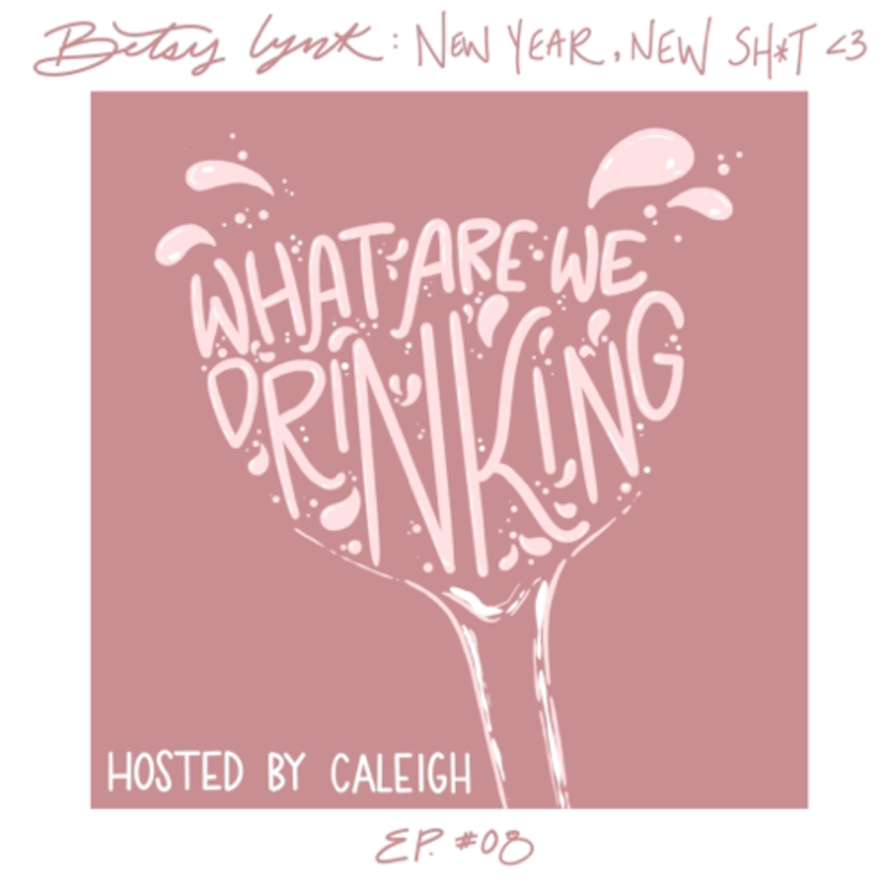 Betsy Lynk: New Year, New Sh*t