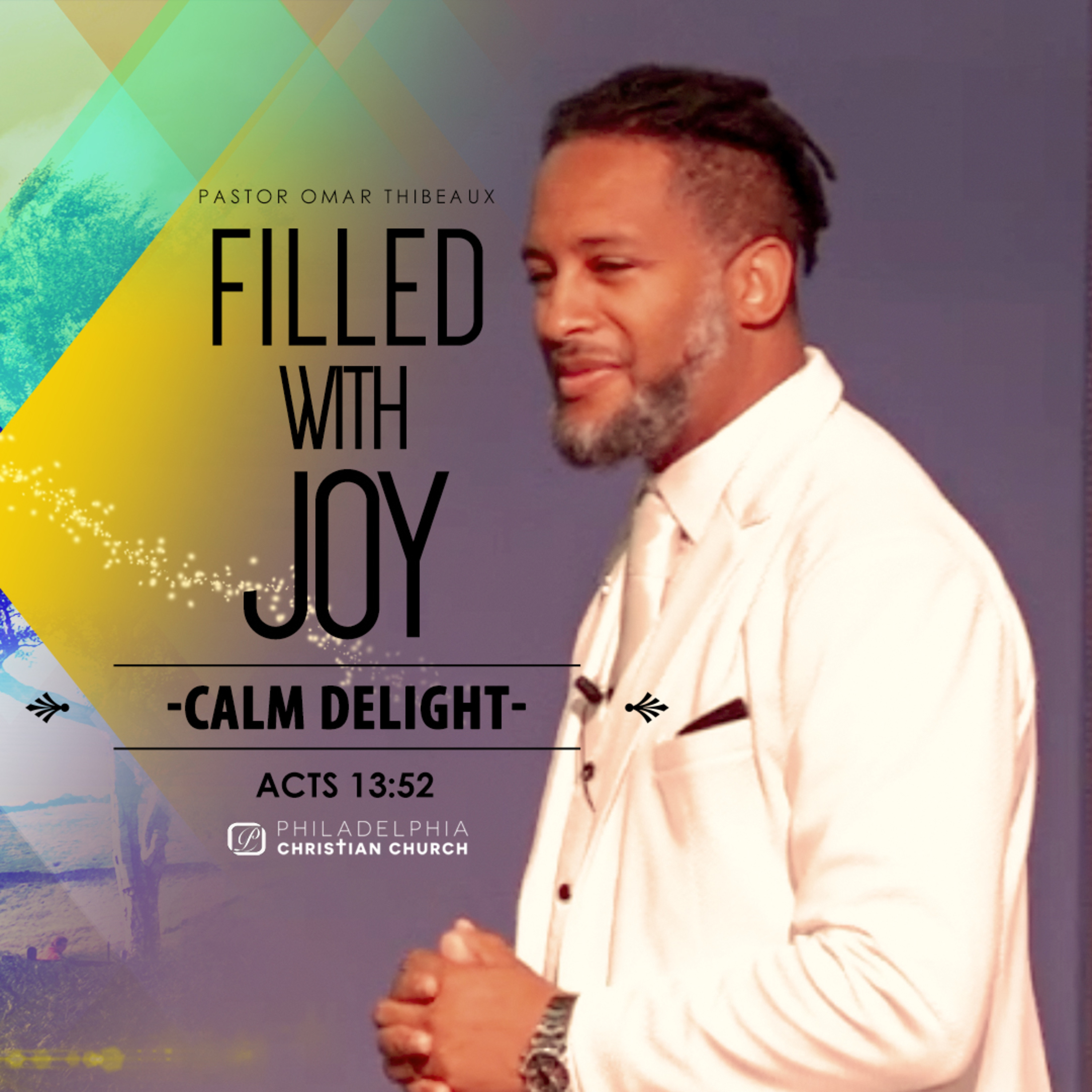 Philadelphia Christian Church with Bishop Omar Thibeaux