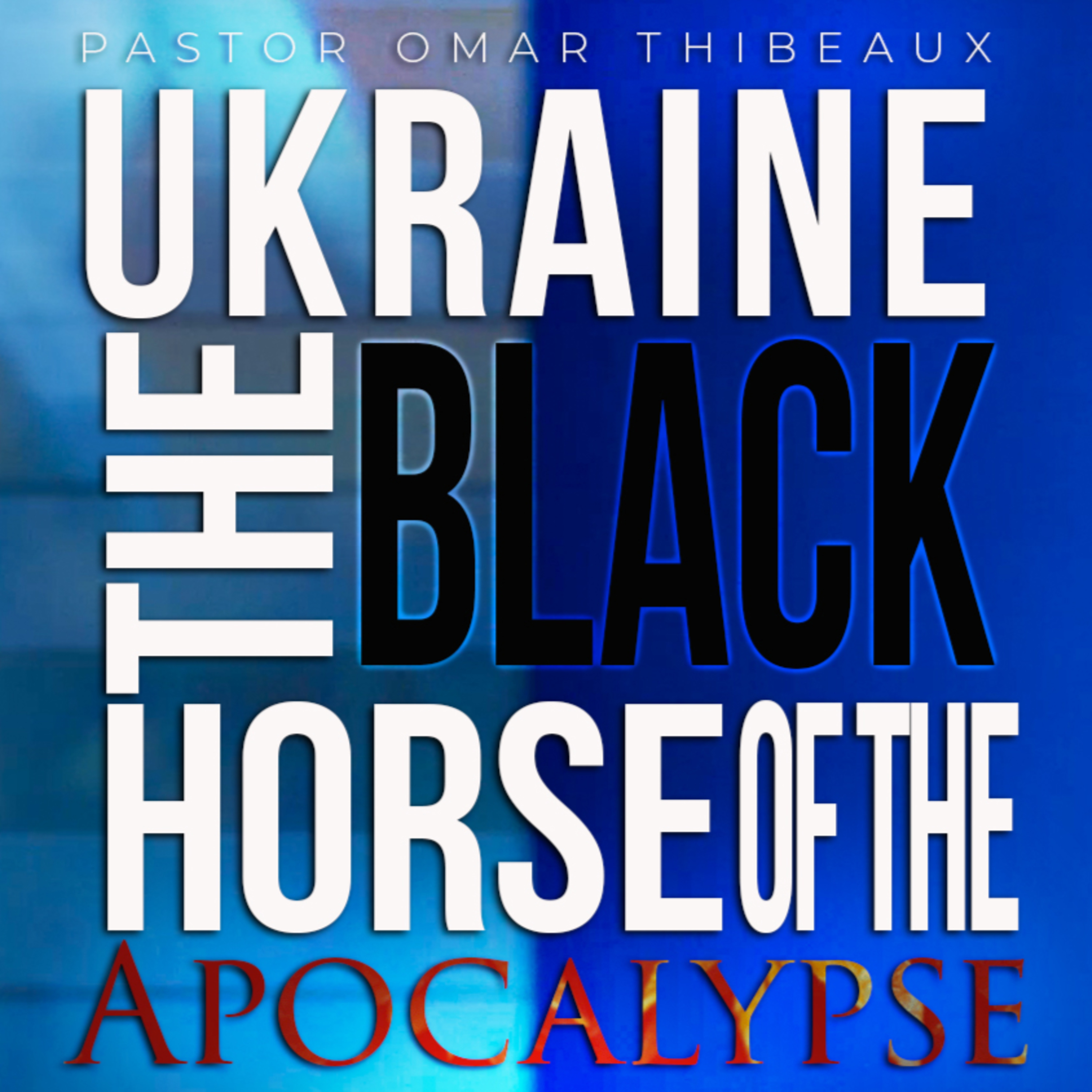 Ukraine: The Black Horse Of The Apocalypse episode artwork