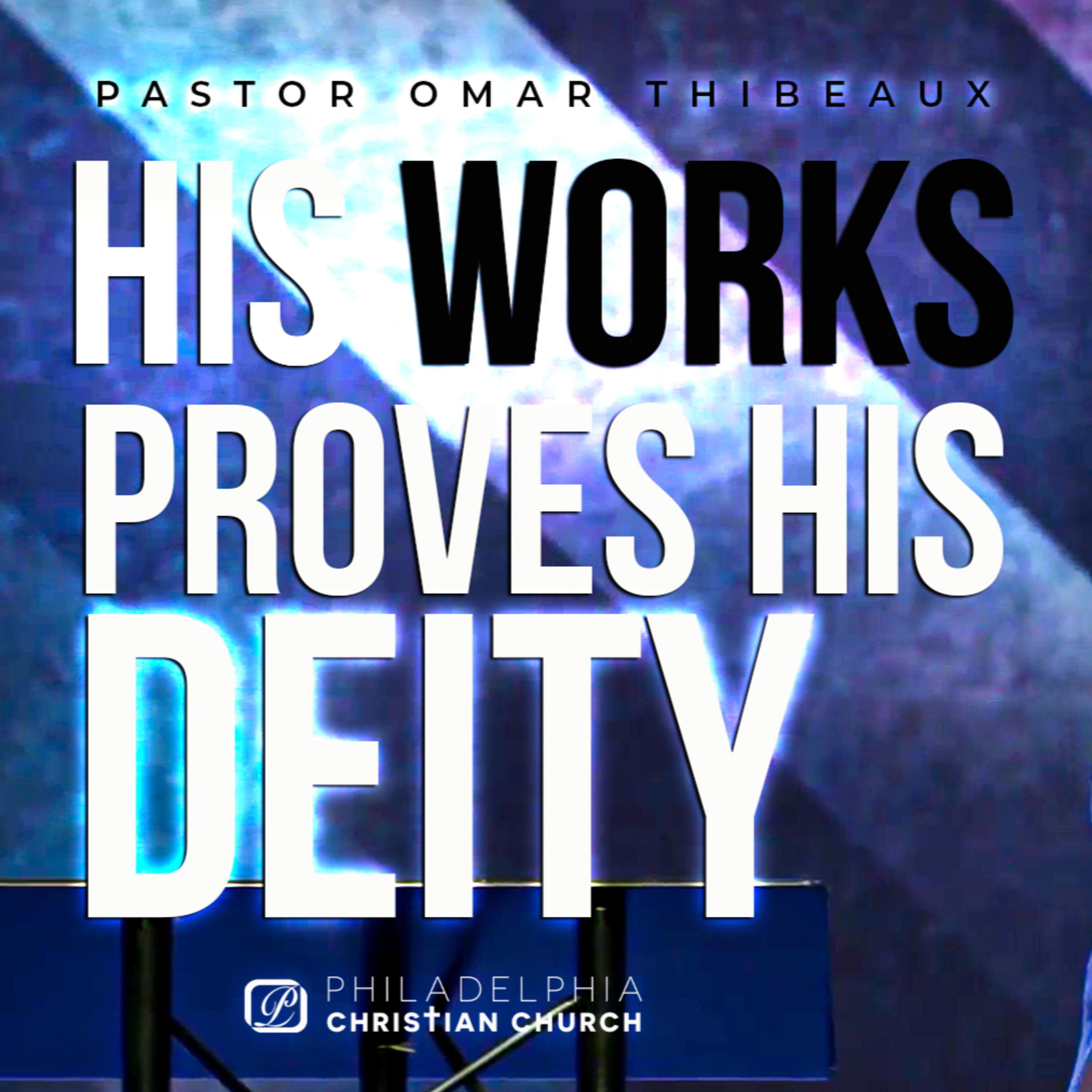 His Works Proves His Deity episode artwork