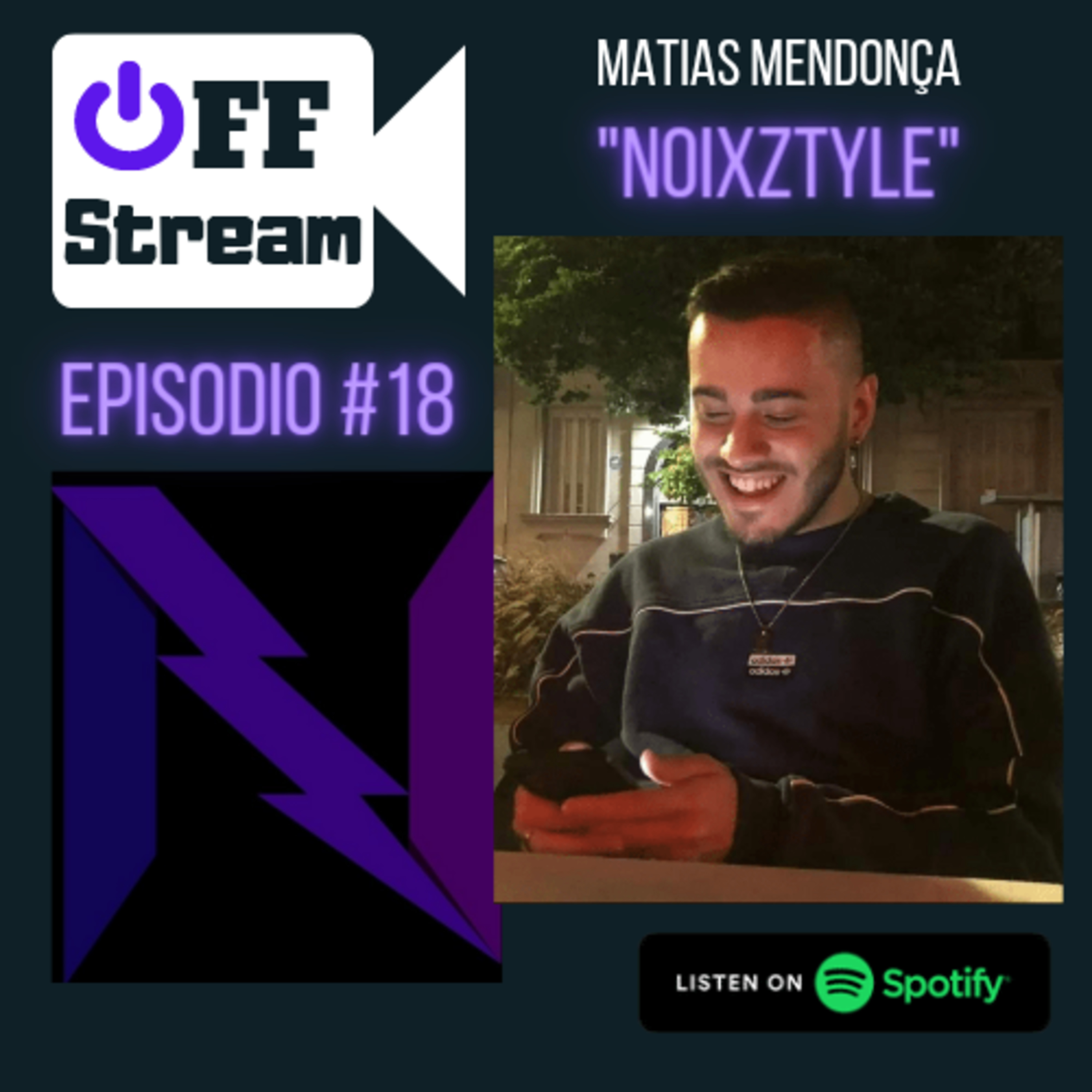 #18 NOIXZTYLE: "Primero soy Matías, después soy freestyler y después soy streamer"