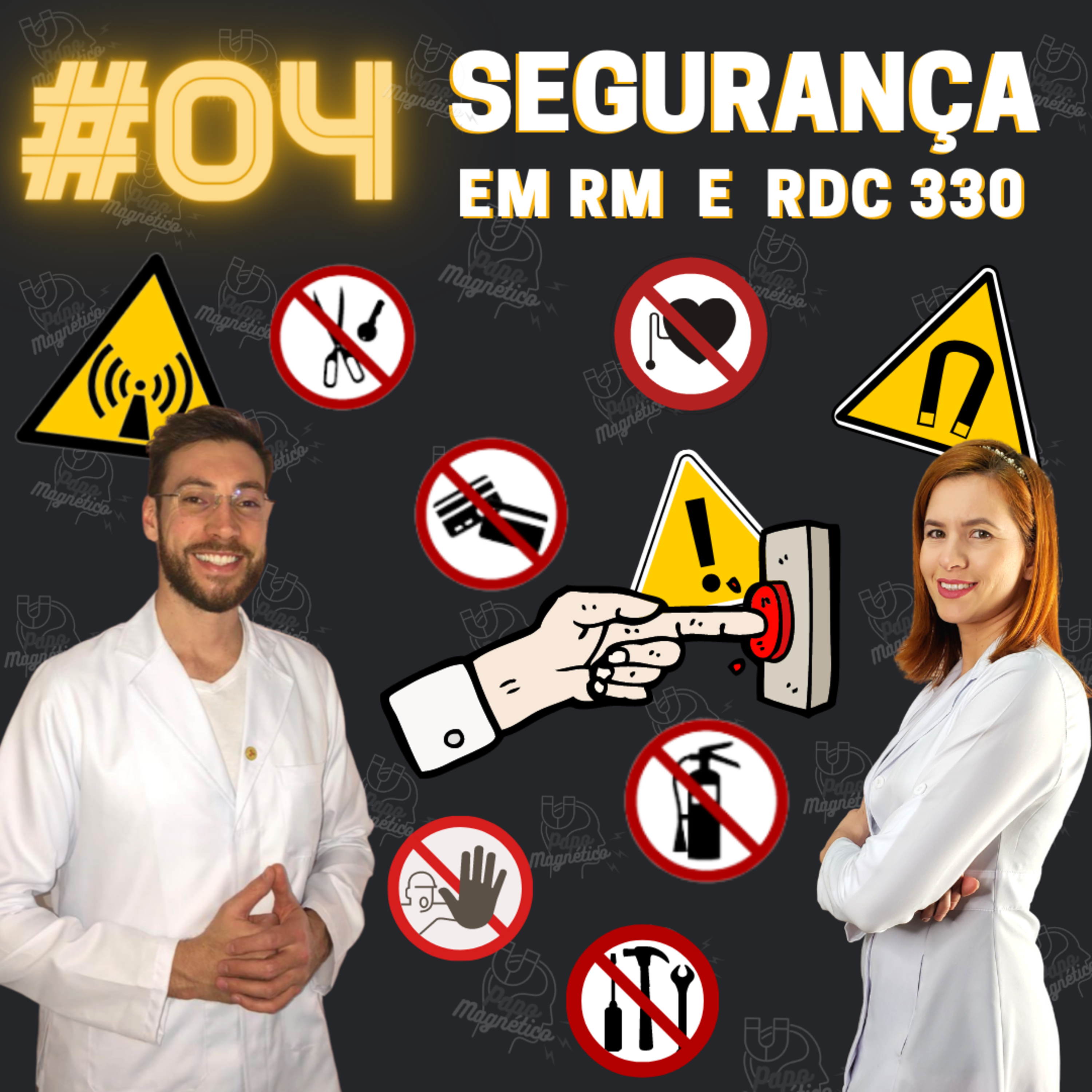 Papo Magnético #04 - SEGURANÇA EM RM E RDC 330 episode artwork