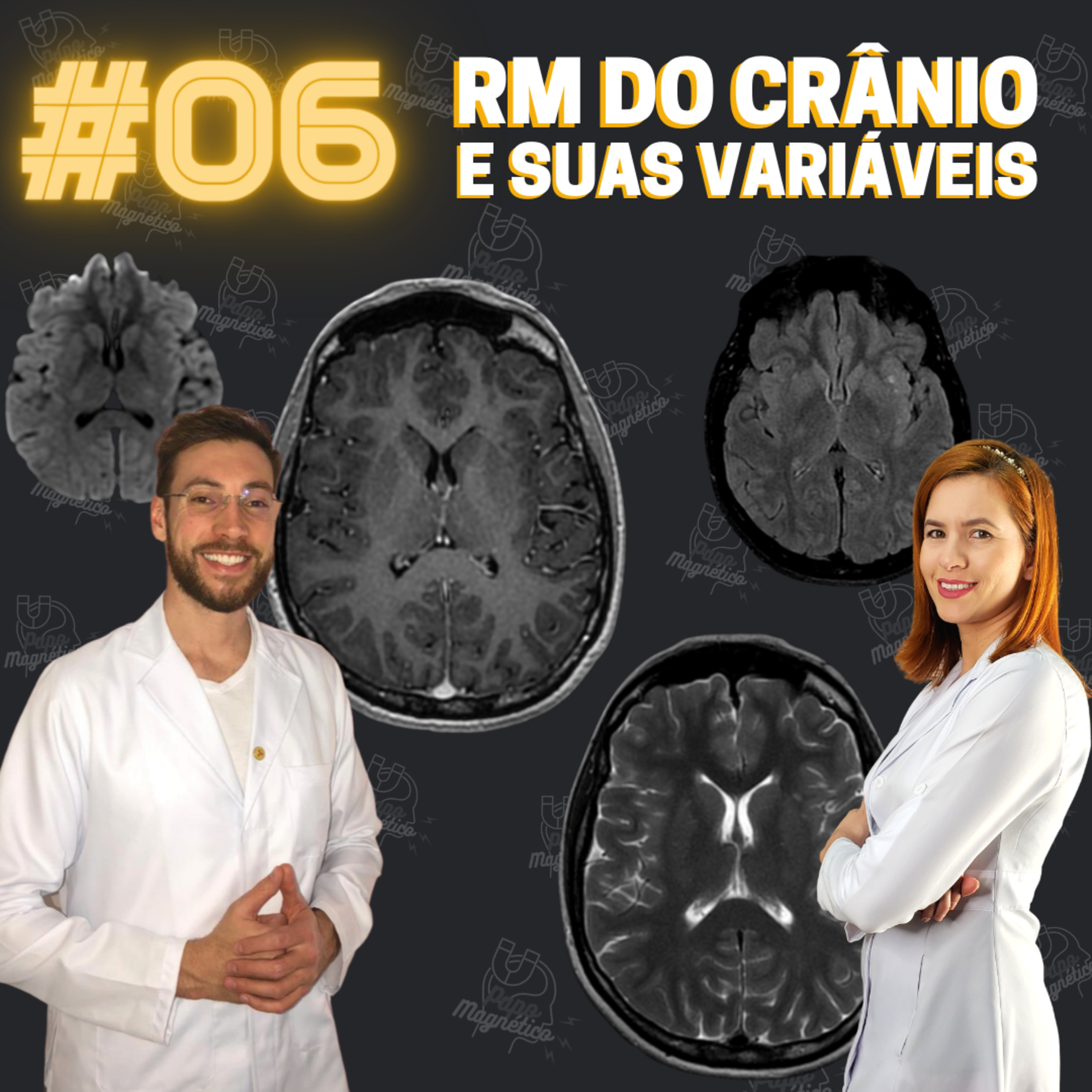 Papo Magnético #06 - RM DE CRÂNIO E SUAS VARIÁVEIS episode artwork