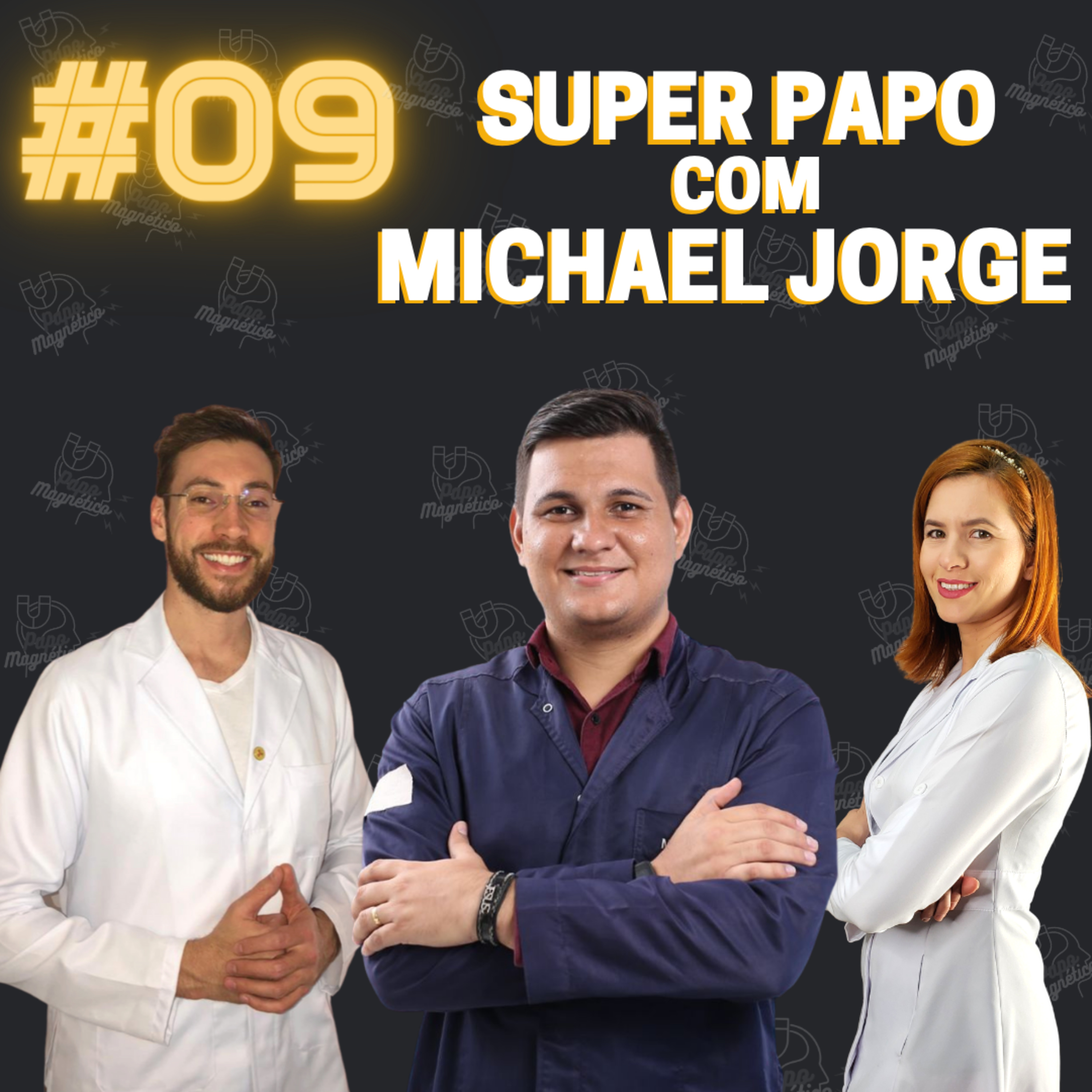 Papo Magnético #09 - Papo Magnético com Michael Jorge episode artwork