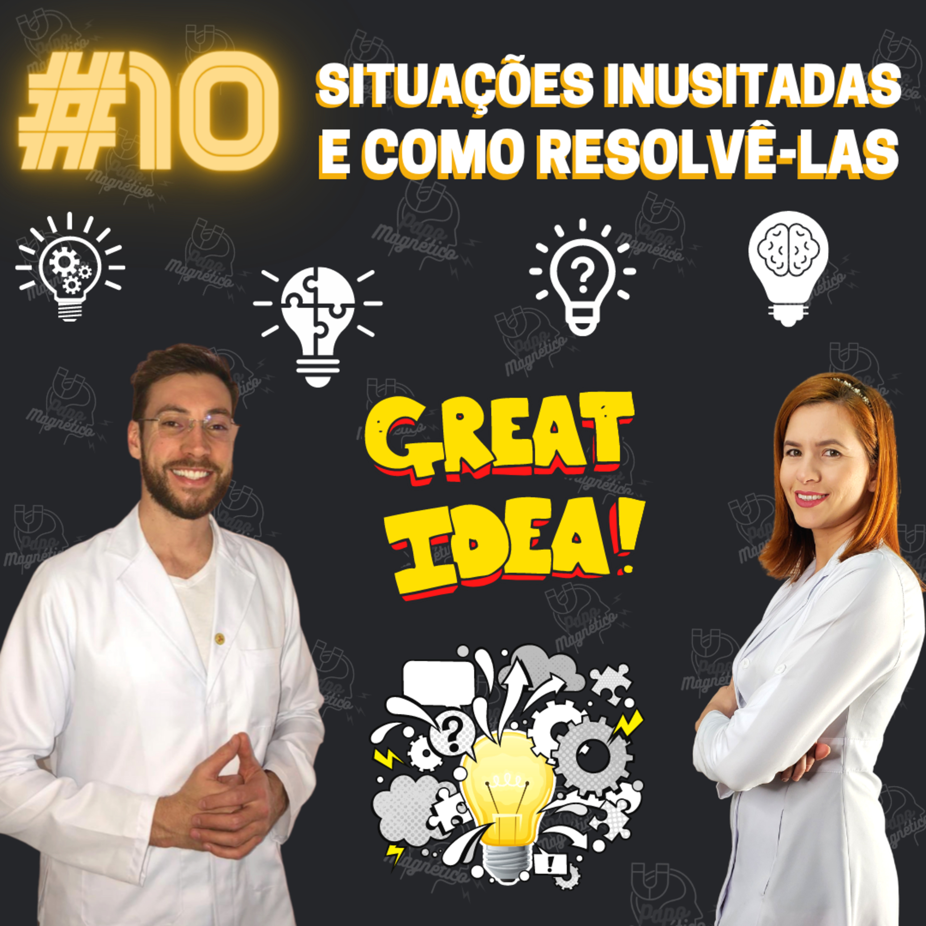 Papo Magnético #10 - SITUAÇÕES INUSITADAS E COMO RESOLVÊ-LAS  episode artwork