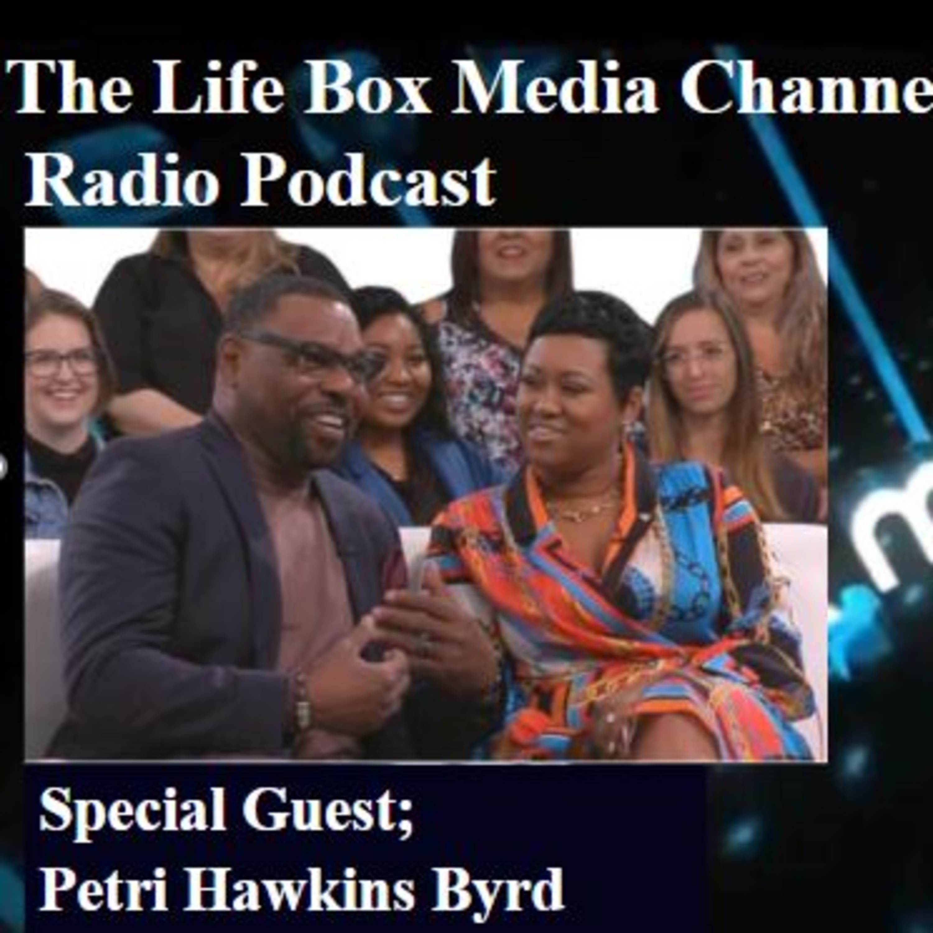 The Life Box Media Channel Radio Podcast