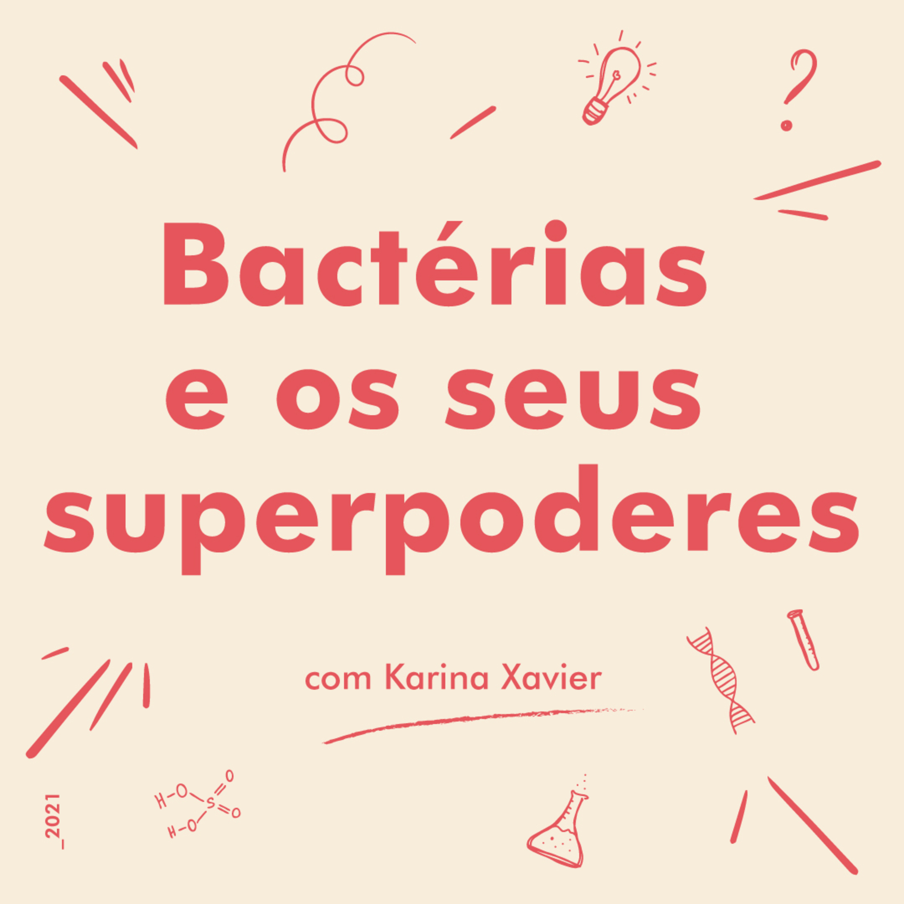 EP.5 | Bactérias e os seus superpoderes episode artwork