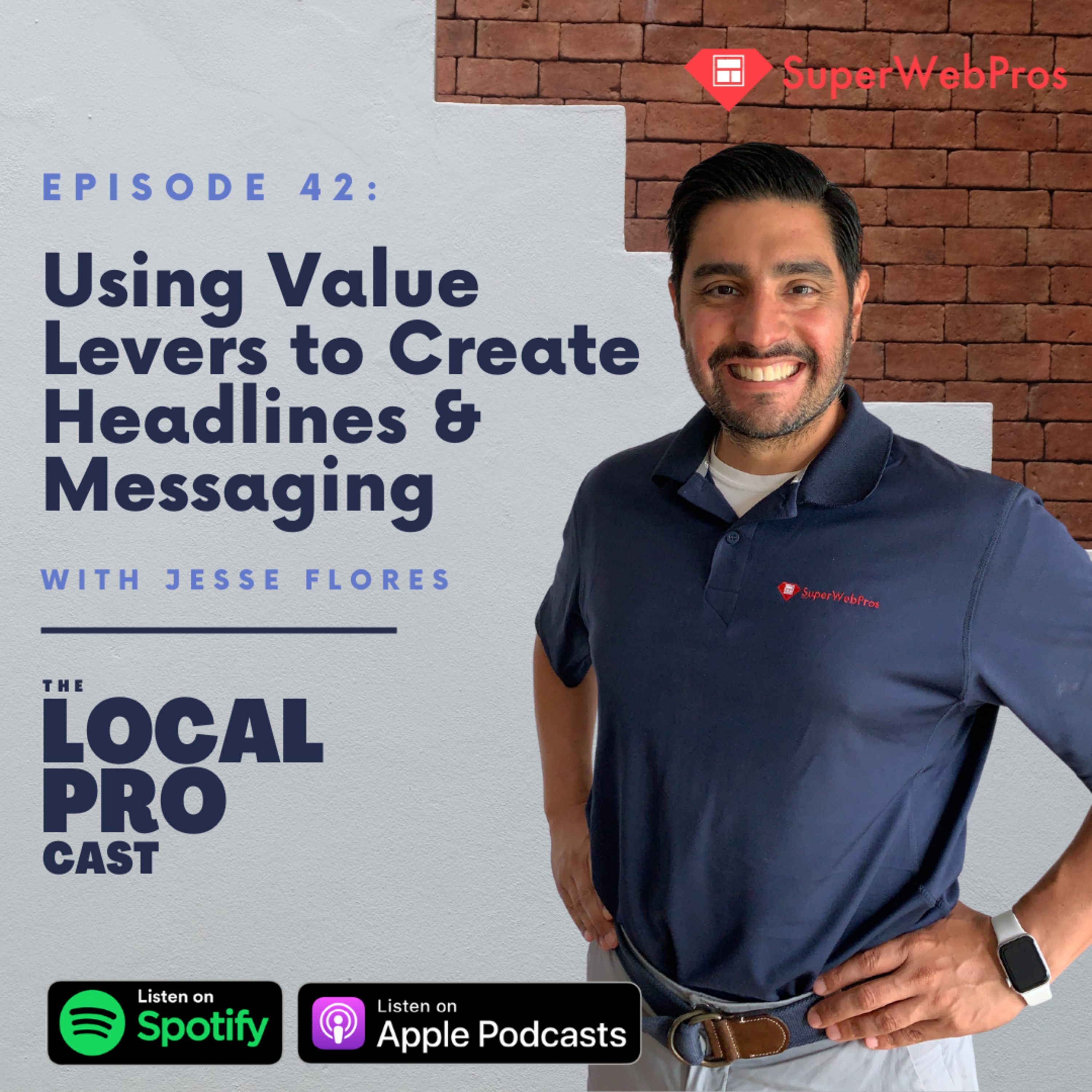 Ep. 42: Using Value Levers to Create Headlines & Messaging episode artwork