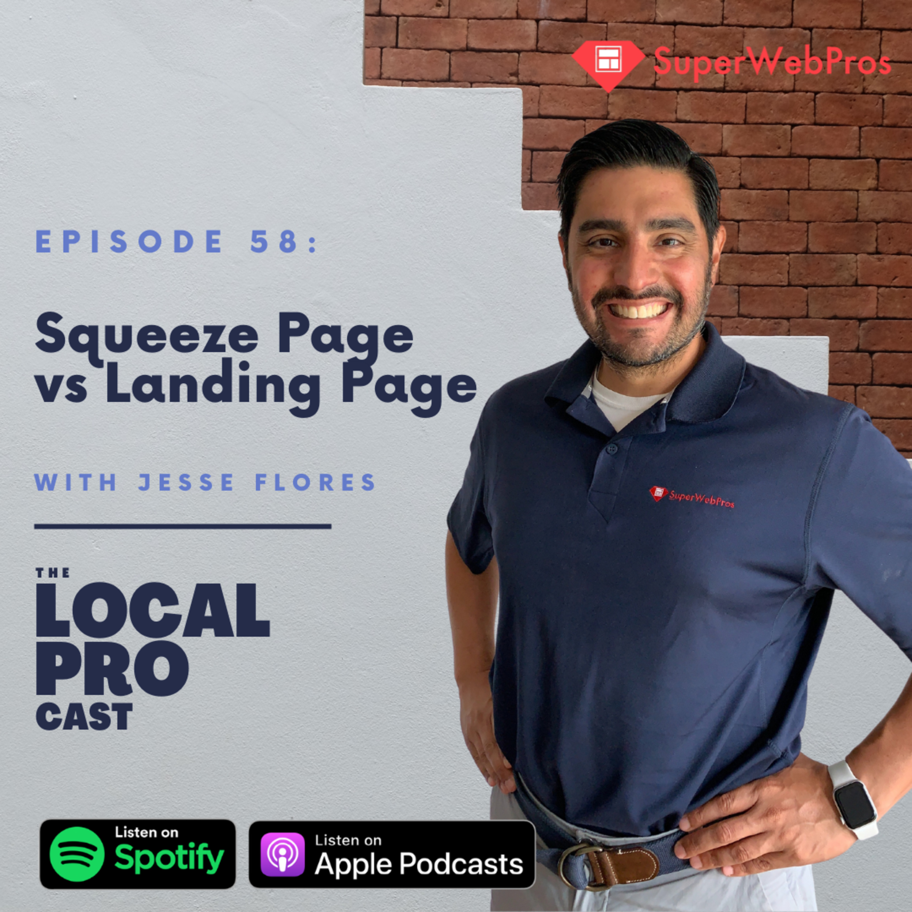 Ep 58. Squeeze Page vs Landing Page episode artwork