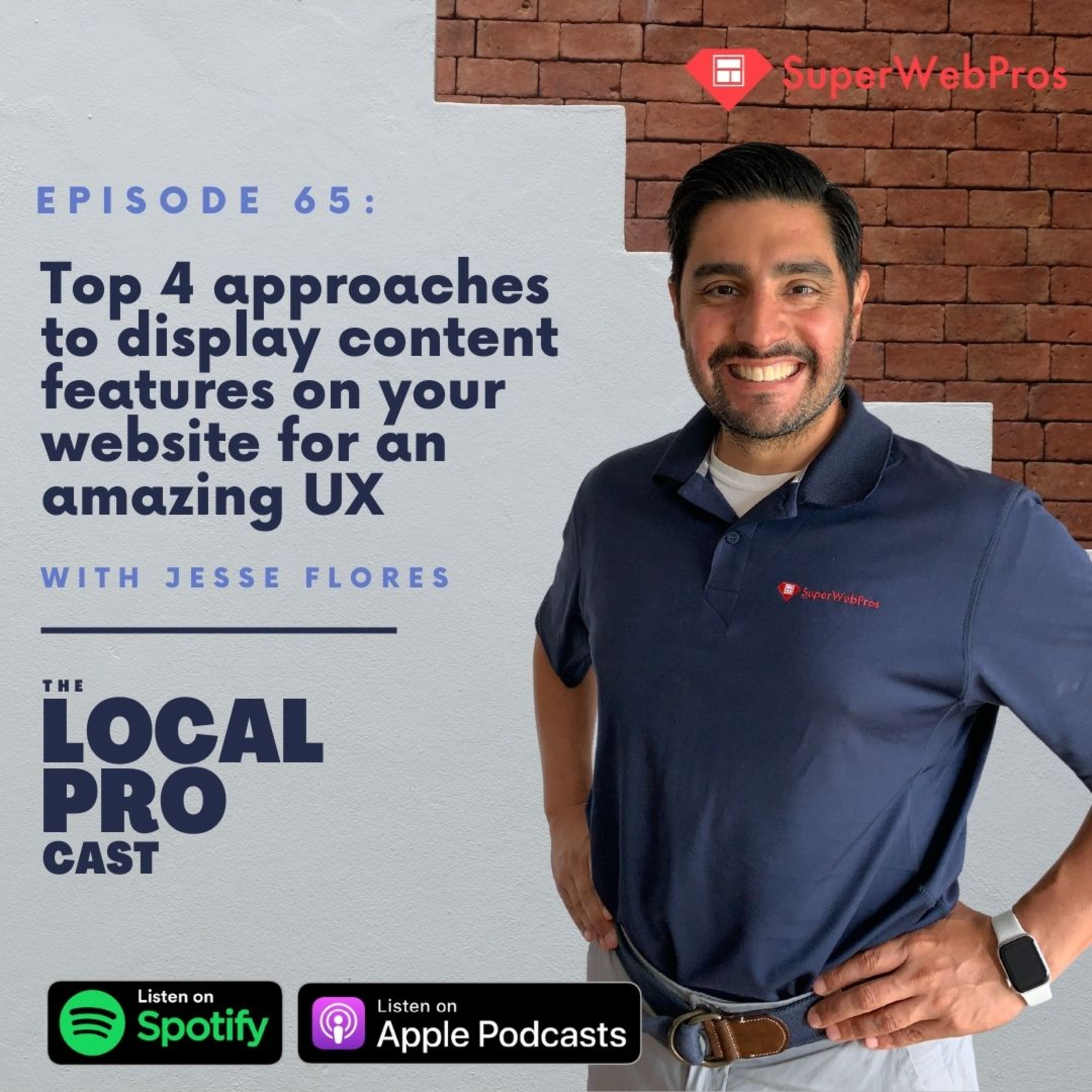 Ep. 65: Top 4 approaches to display content features on your website for an amazing UX episode artwork