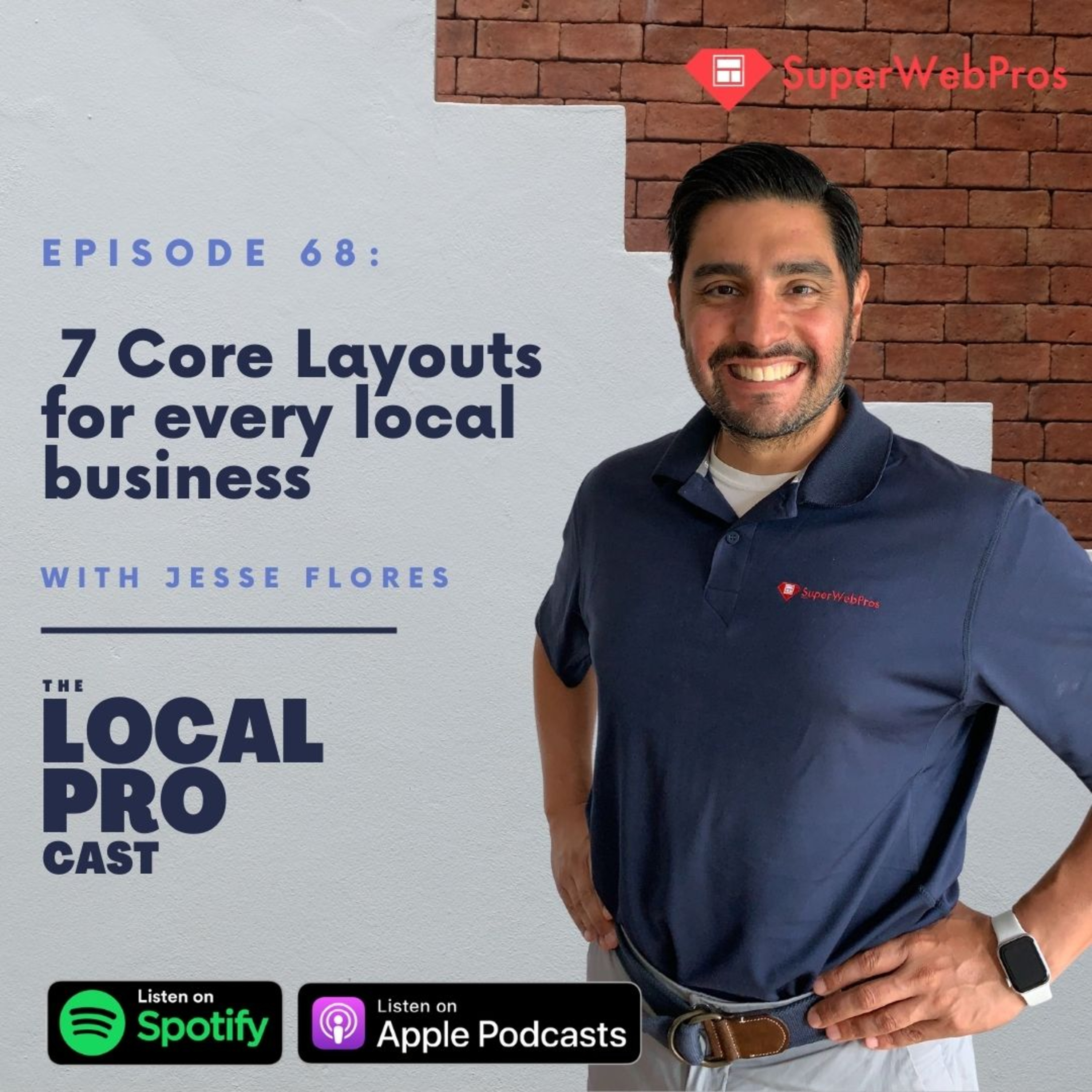 Ep. 68: 7 Core Layouts for every local business episode artwork