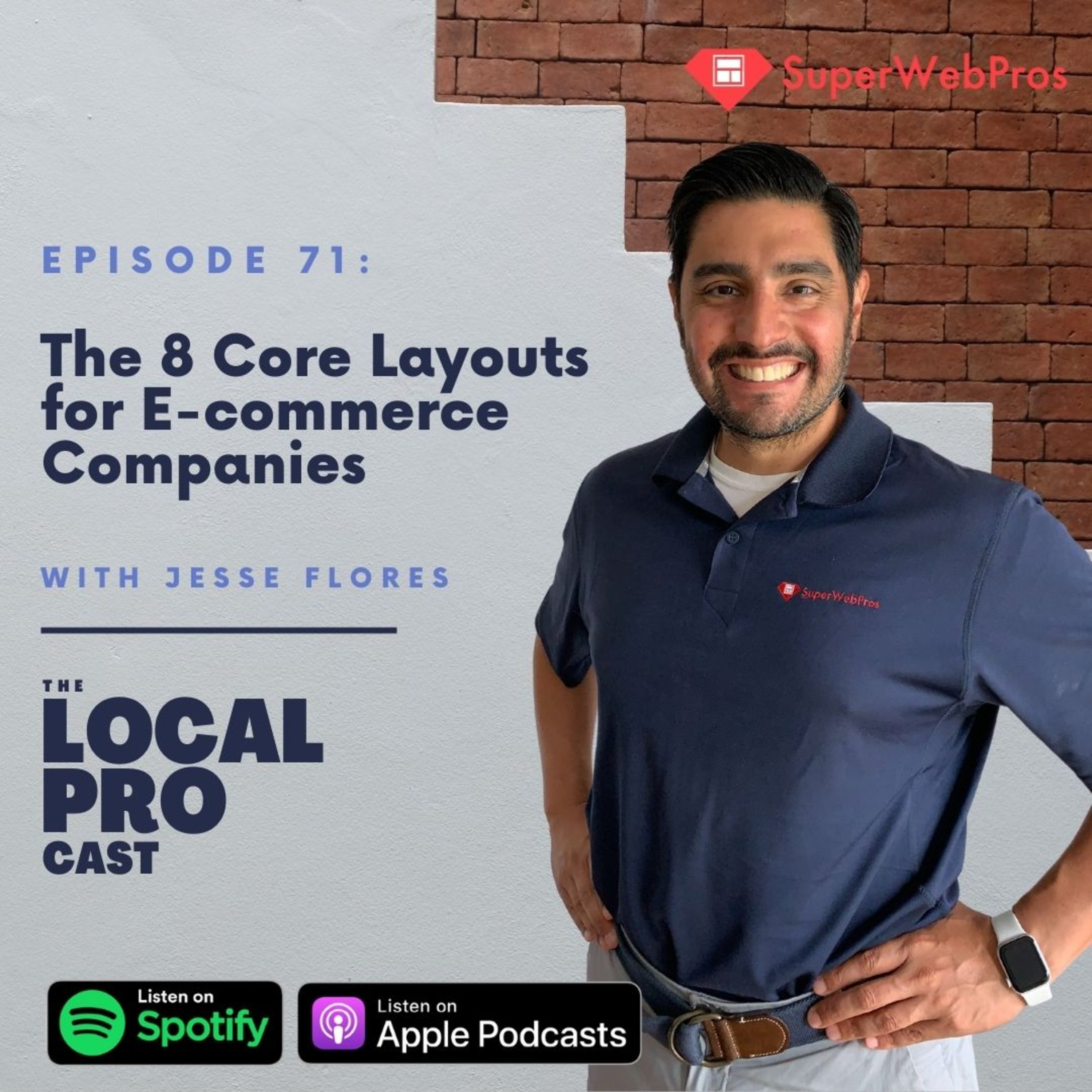 Ep. 71: The 8 Core Layouts for E-commerce Companies