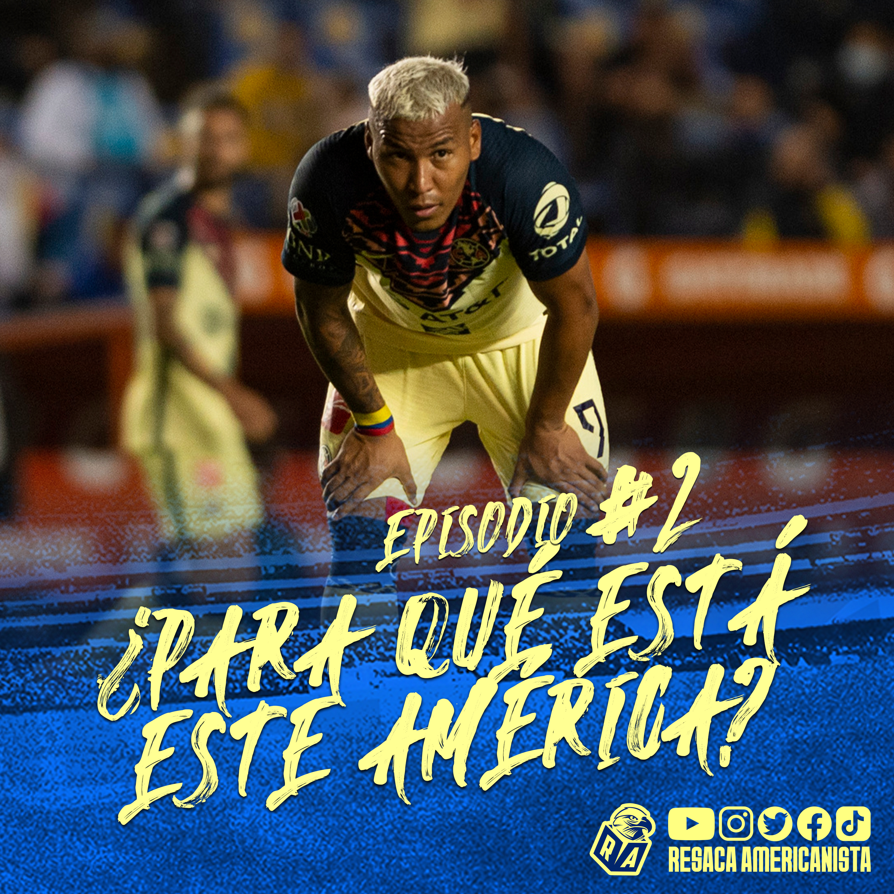 ¿Para qué está este América? - La Resaca #2