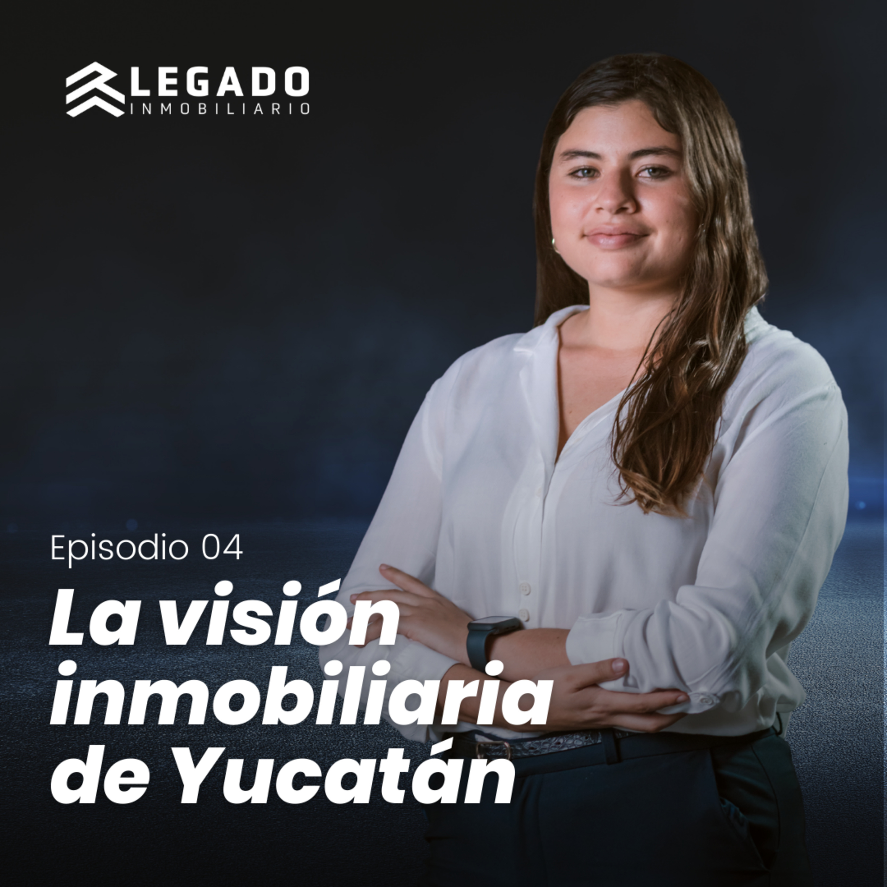 Legado Inmobiliario Podcast