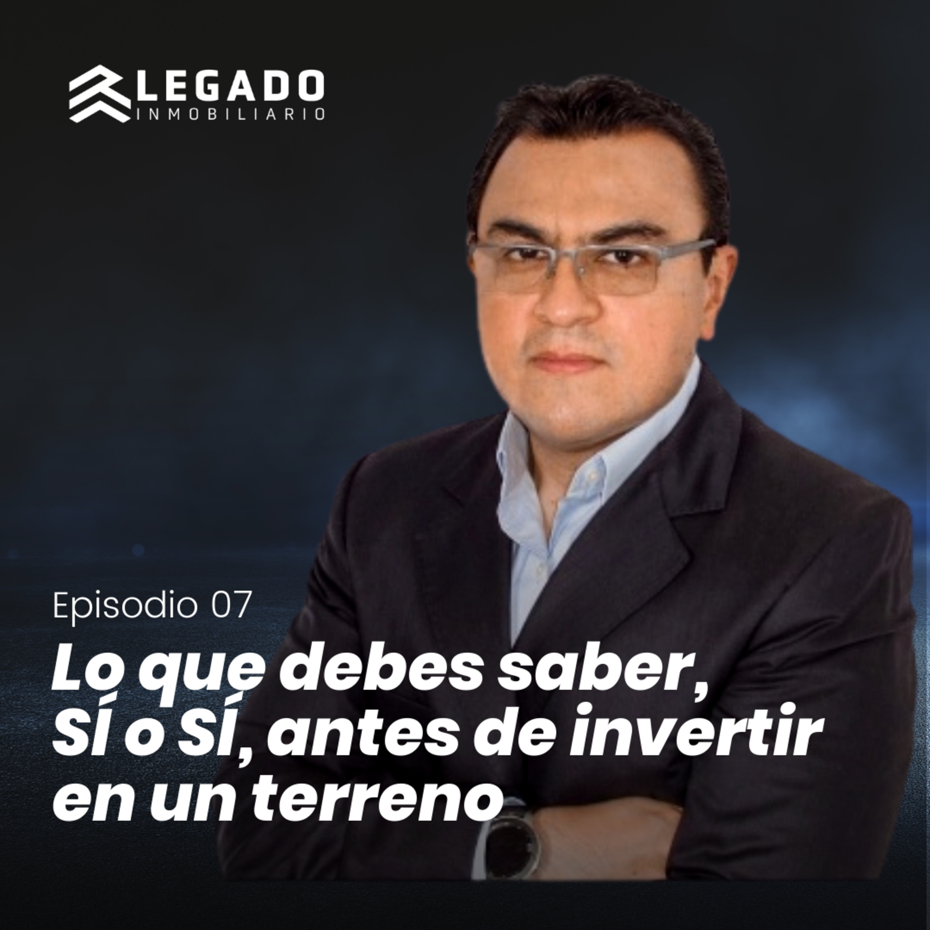 Legado Inmobiliario Podcast