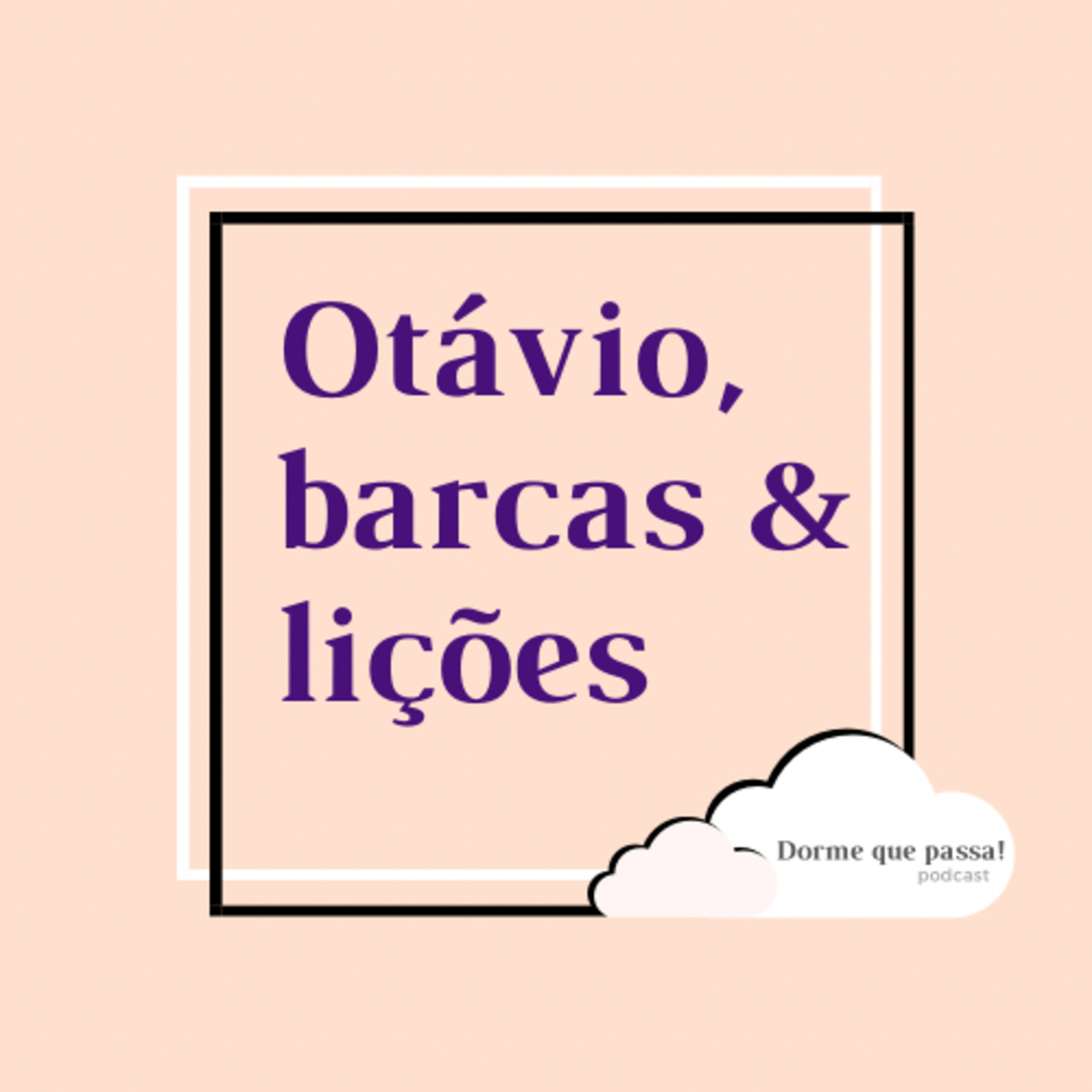 Otávio, barcas e lições episode artwork
