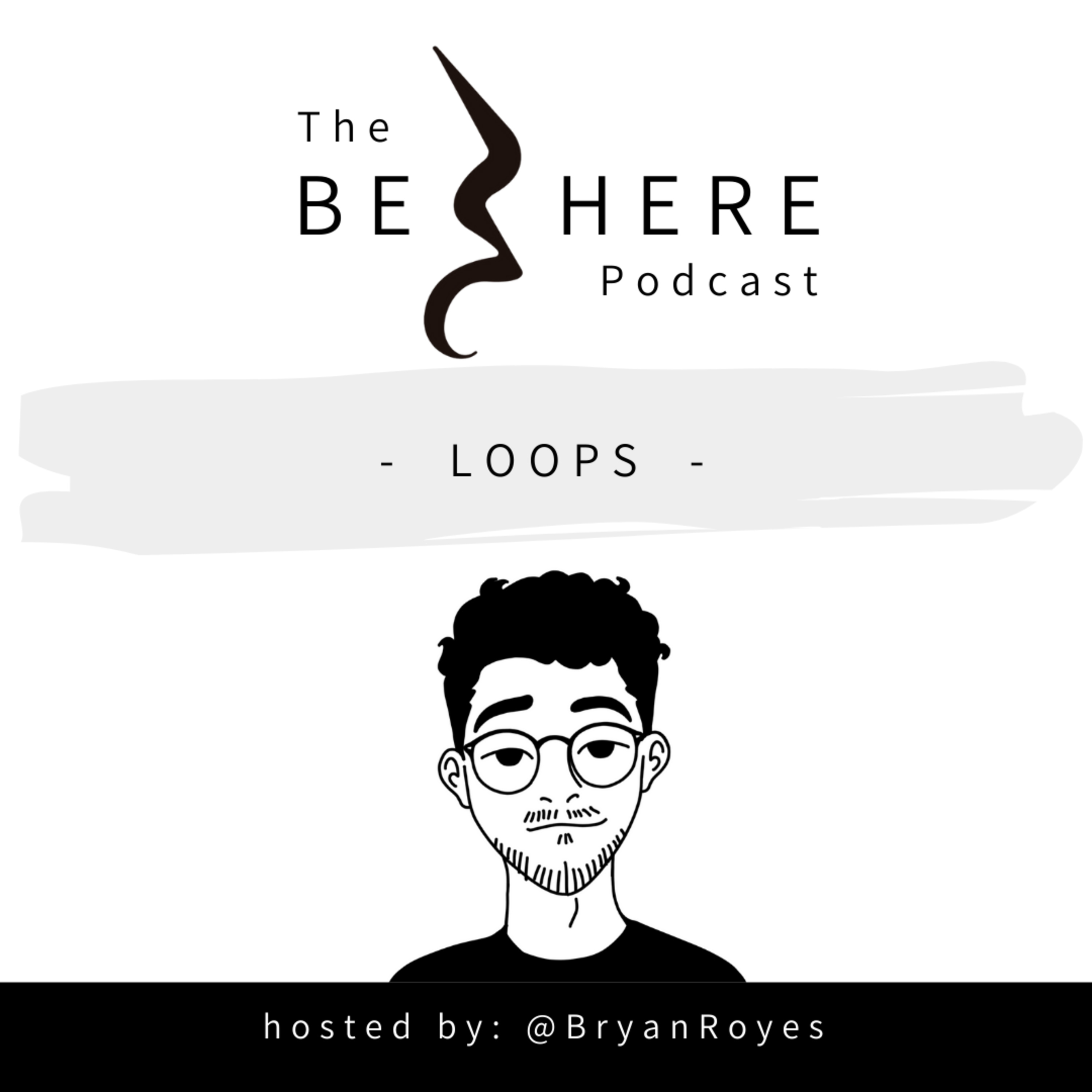 The Be Here Podcast