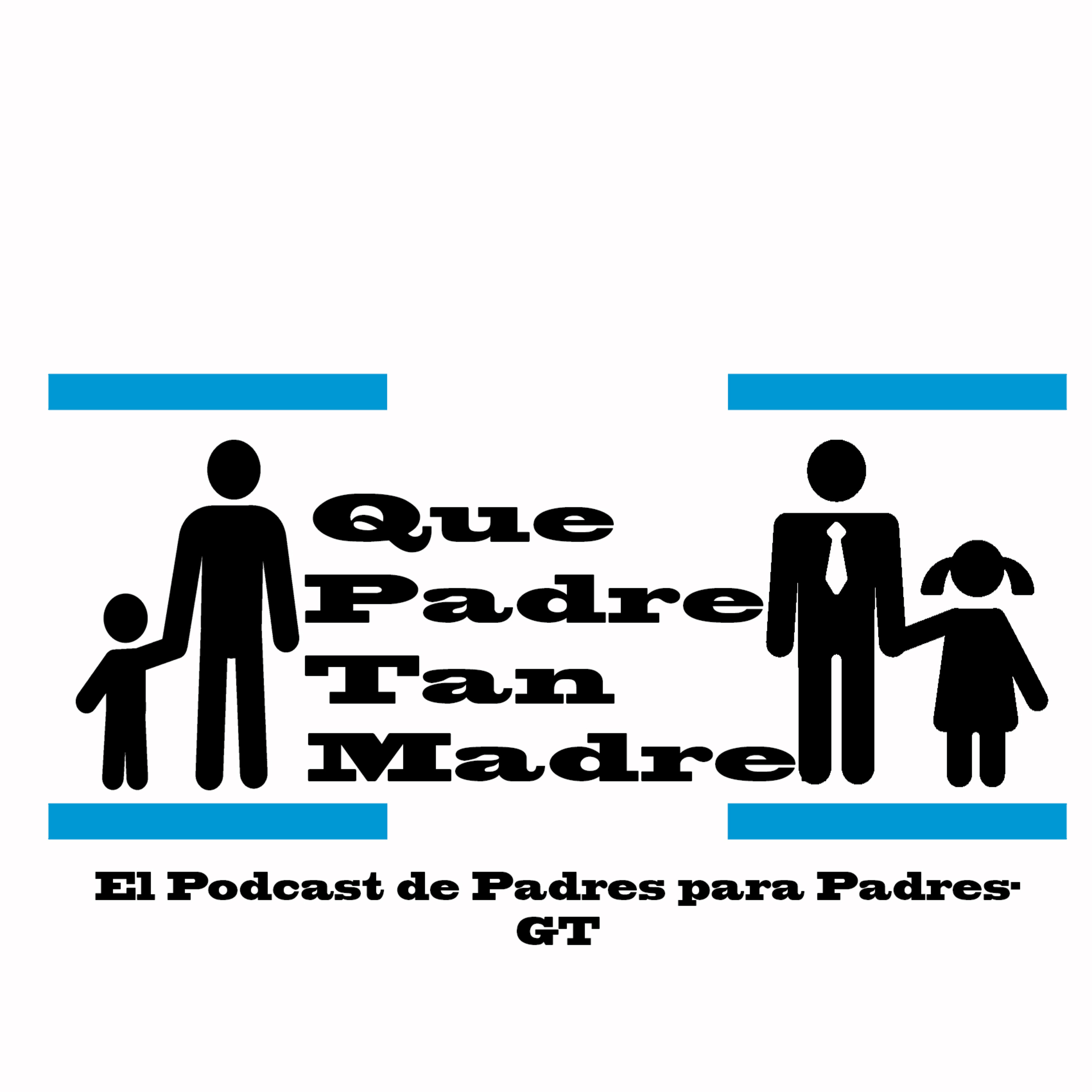 Que Padre tan Madre. El podcast